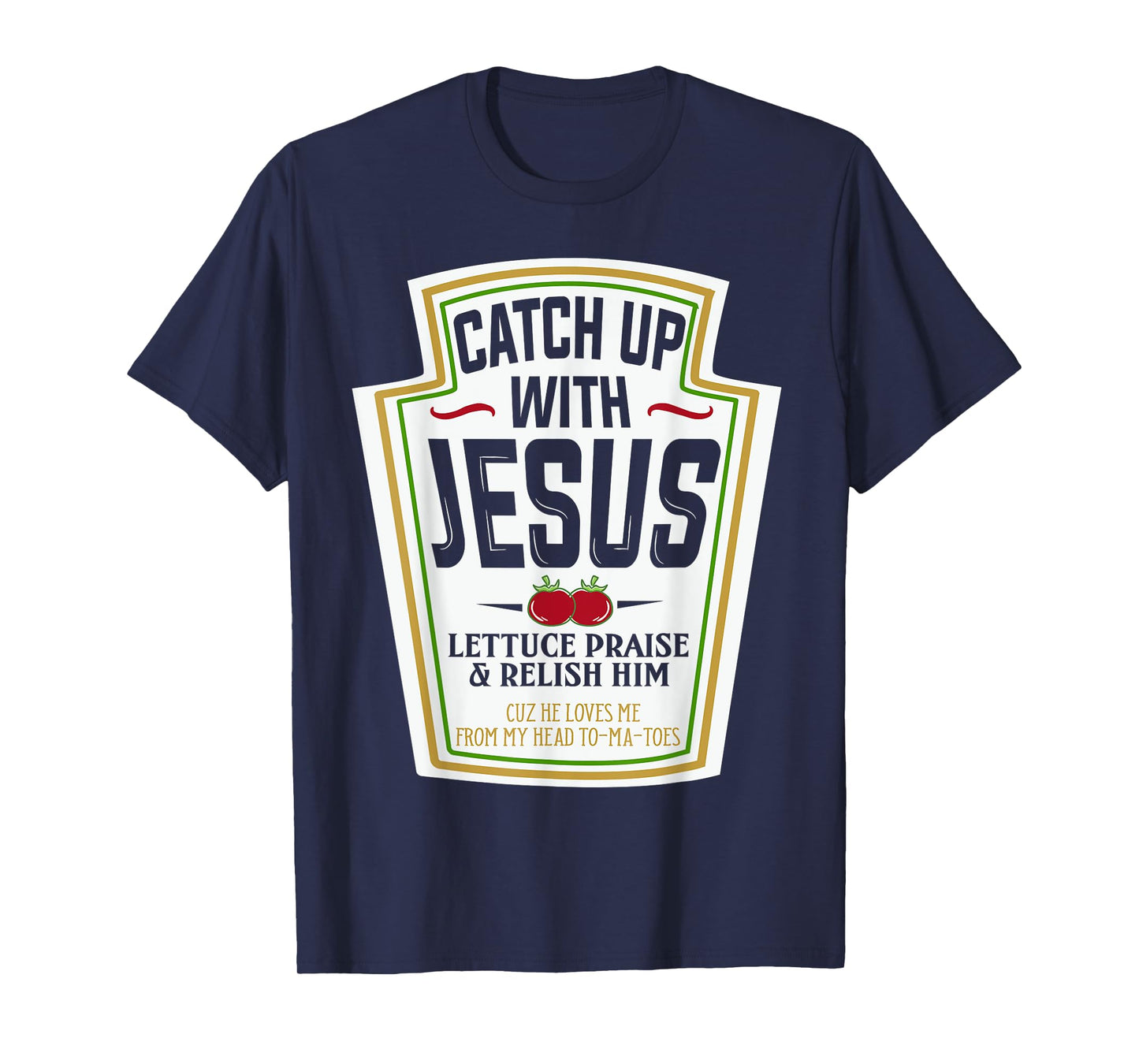 Funny Christian Shirts Christian Gifts Catch Up With Jesus T-Shirt