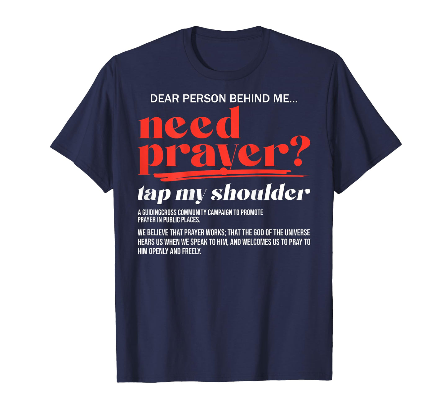 Need Prayer Tap My Shoulder Christian Men Women (On Back) T-Shirt