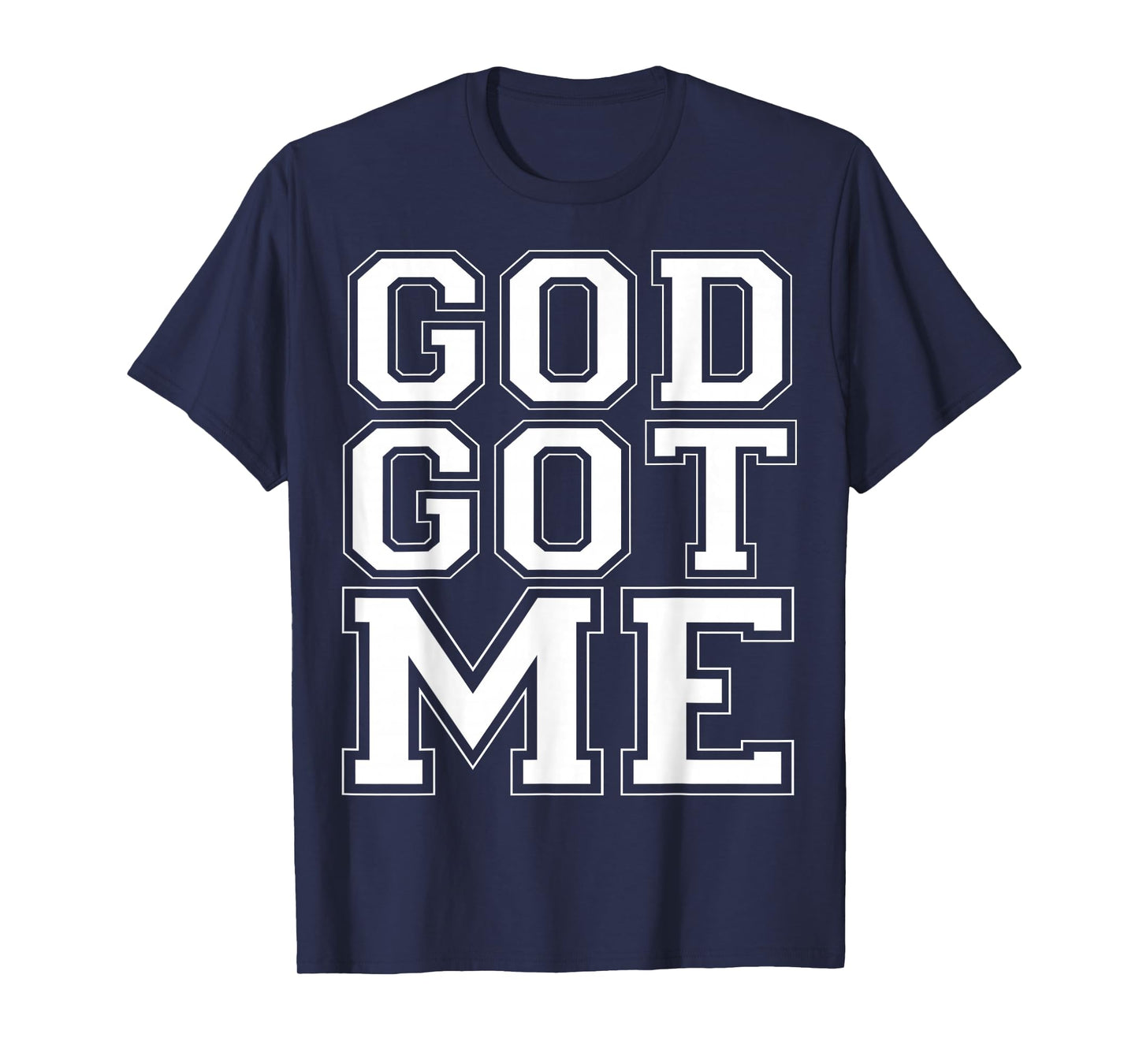 Christian T Shirts God Got Me T-Shirt