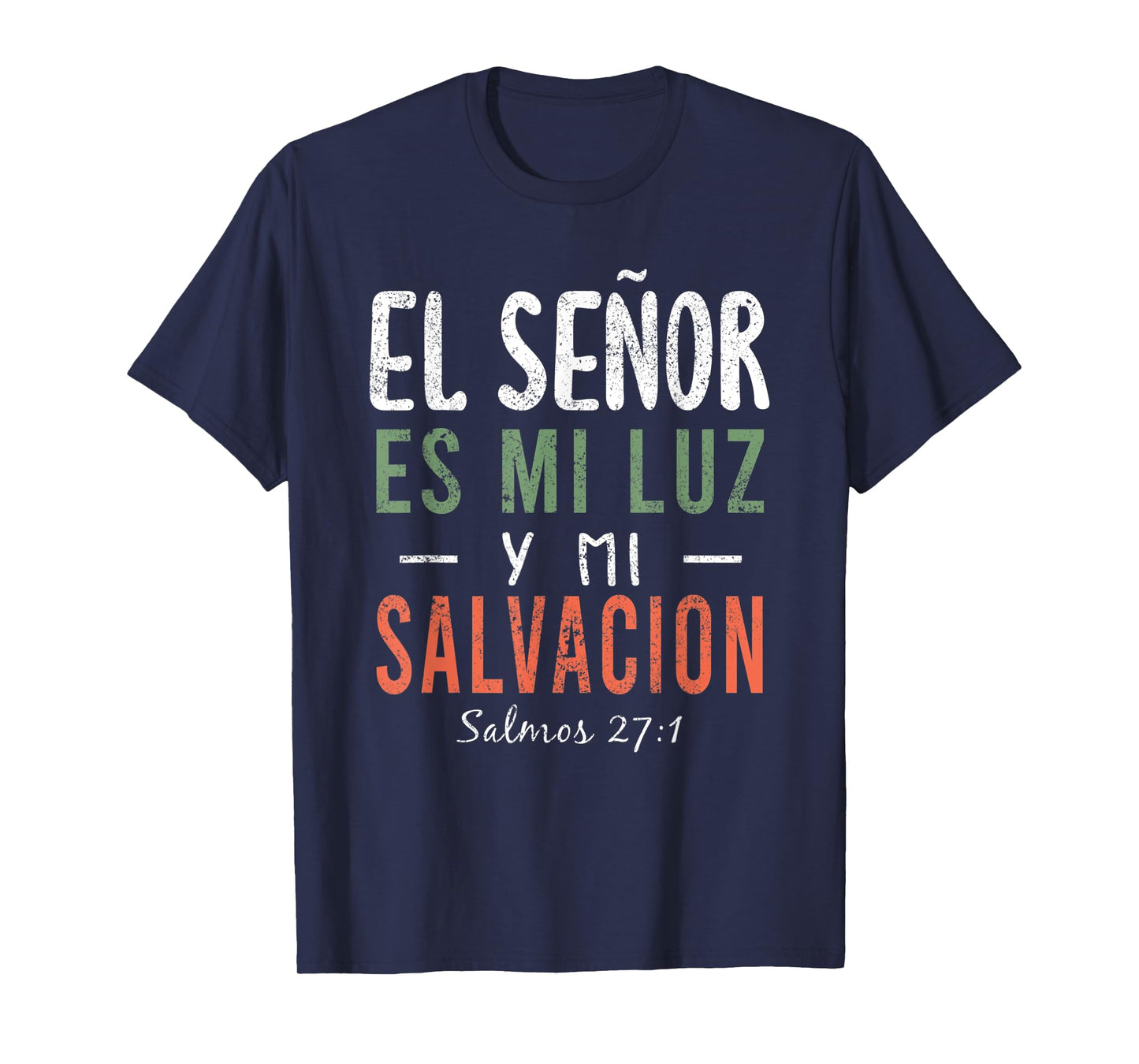 El Señor Es Mi Luz en Espanol Christian Spanish Preachers T-Shirt