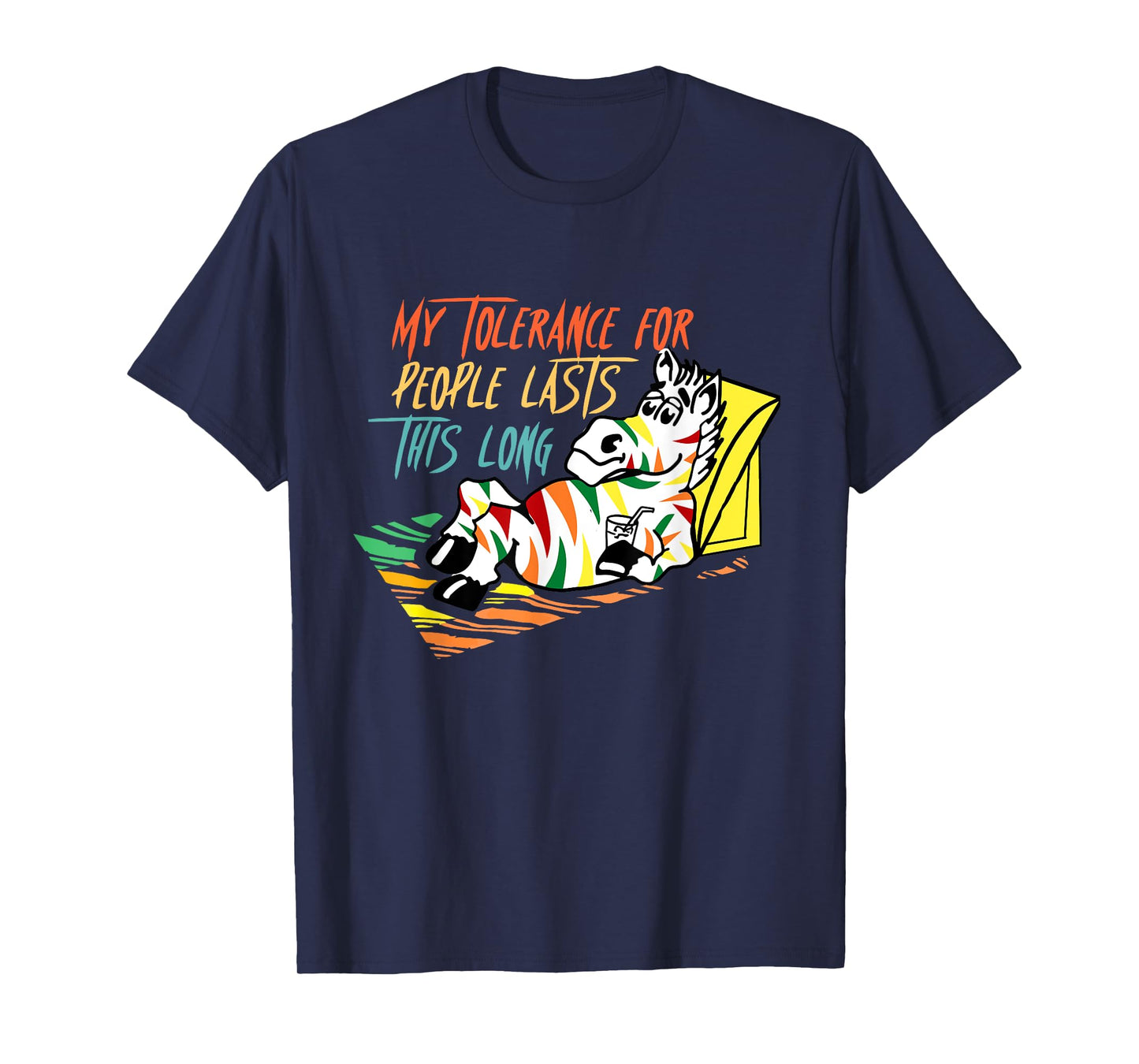 My Tolerance For People Lasts This Long Apparel T-Shirt, Small