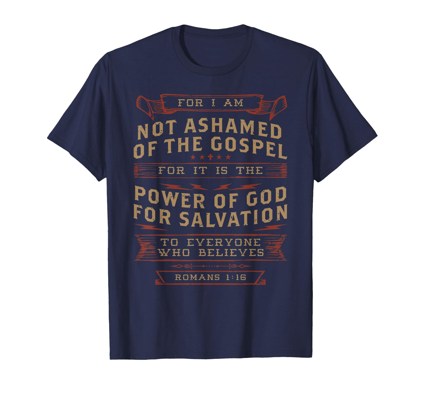 I Am Not Ashamed of the Gospel Romans Bible Verse Christian T-Shirt