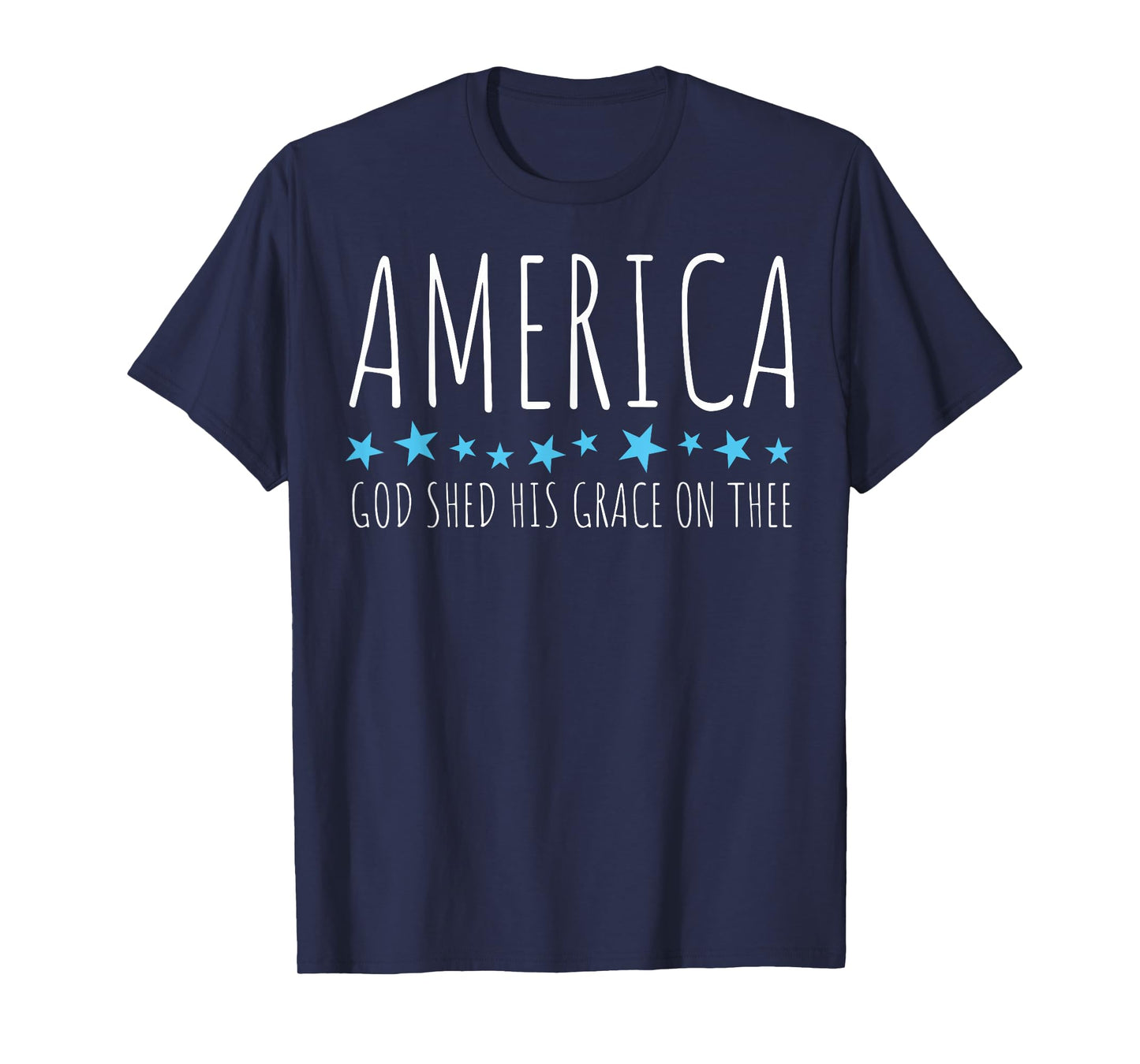 America God Shed His Grace On Thee T-Shirt