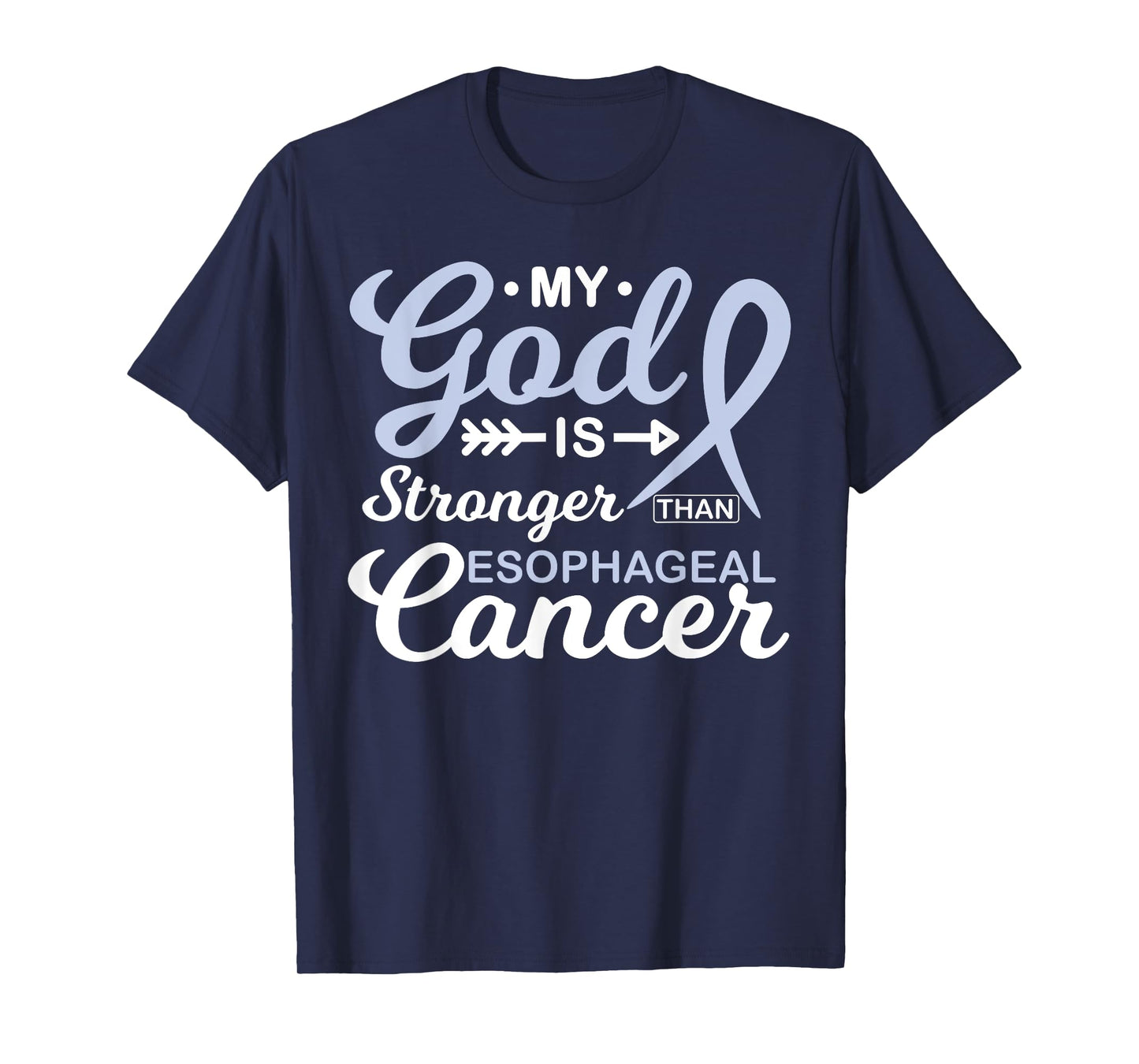 My God is Stronger Than Esophageal Cancer Awareness Warrior T-Shirt