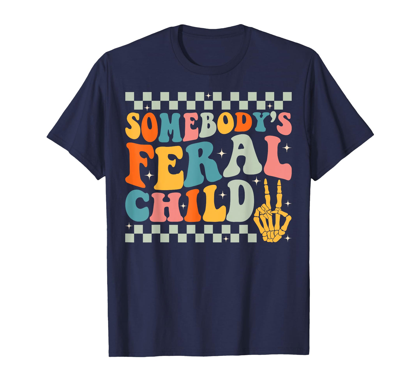 Somebody's Feral Child Toddler Girl and Boy Funny Quotes T-Shirt