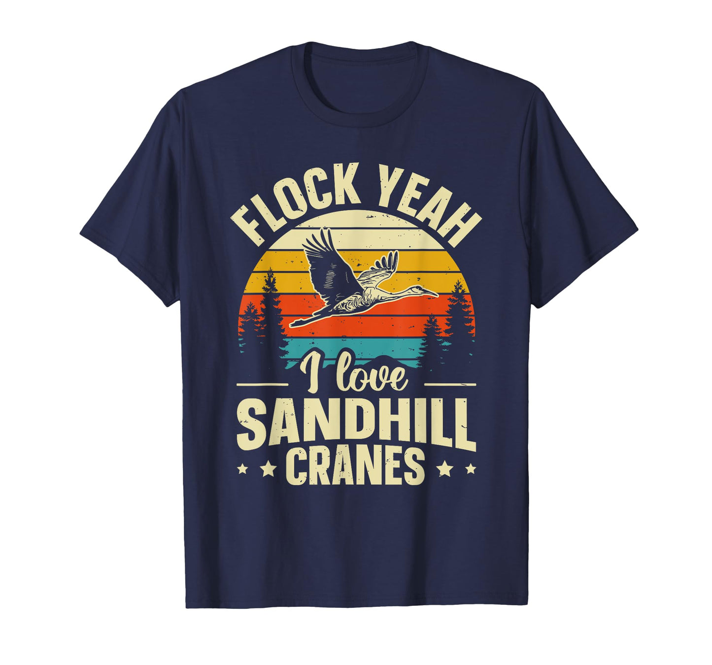 Funny Sandhill Crane Birding Quote T-Shirt