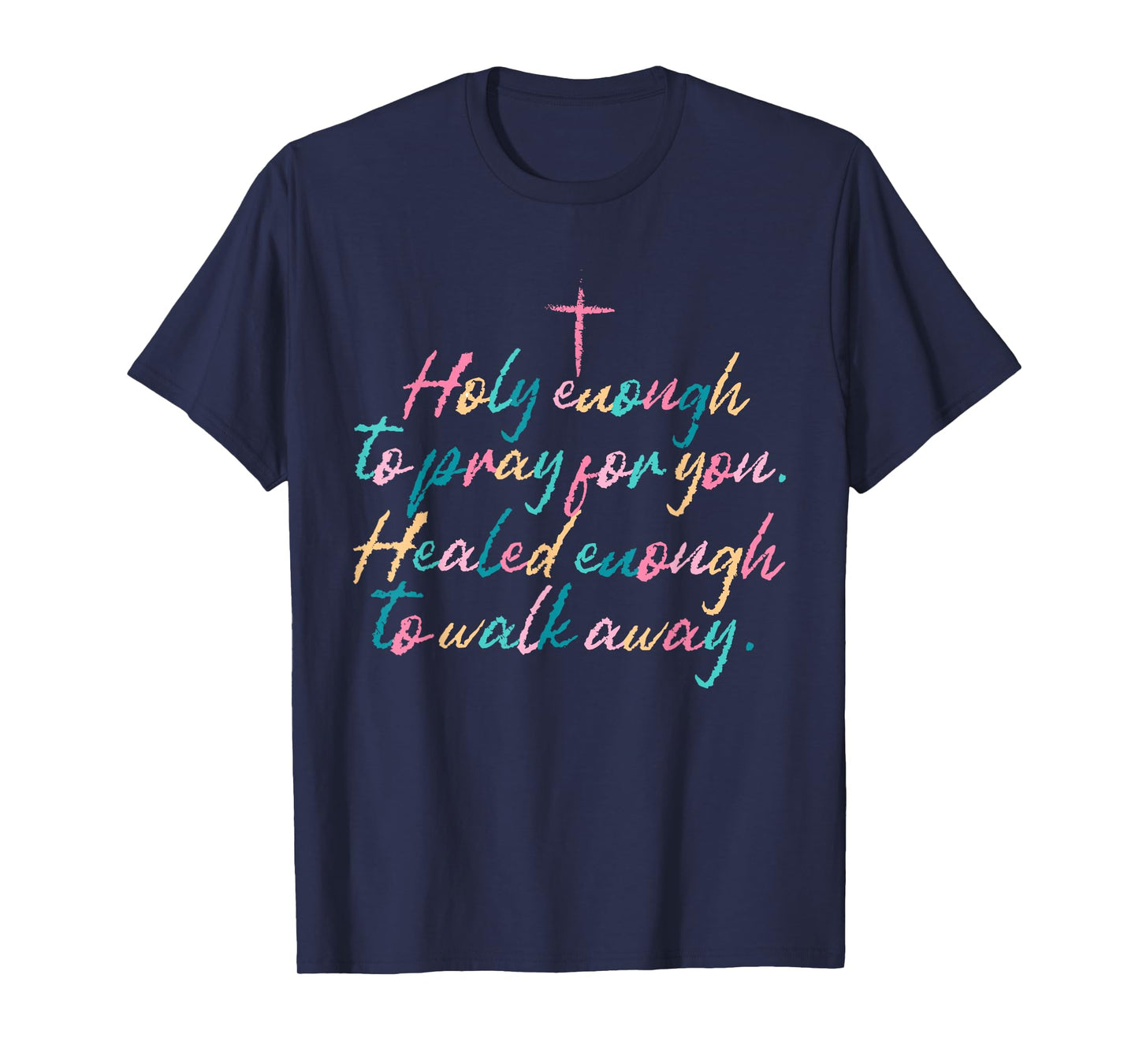 Retro Faith With Boundaries Holy Enough To Pray Faith Based T-Shirt