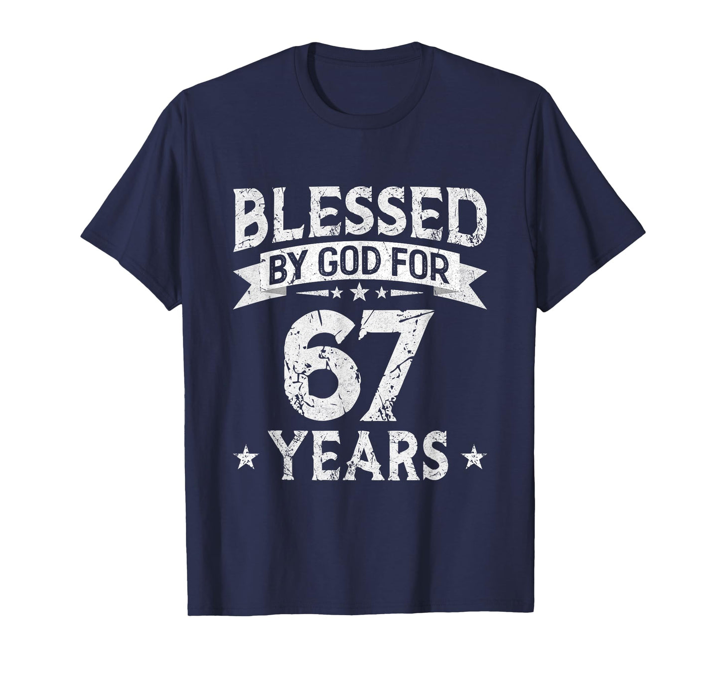 Blessed By God For 67 Years Old 67th Birthday Gifts For Men T-Shirt