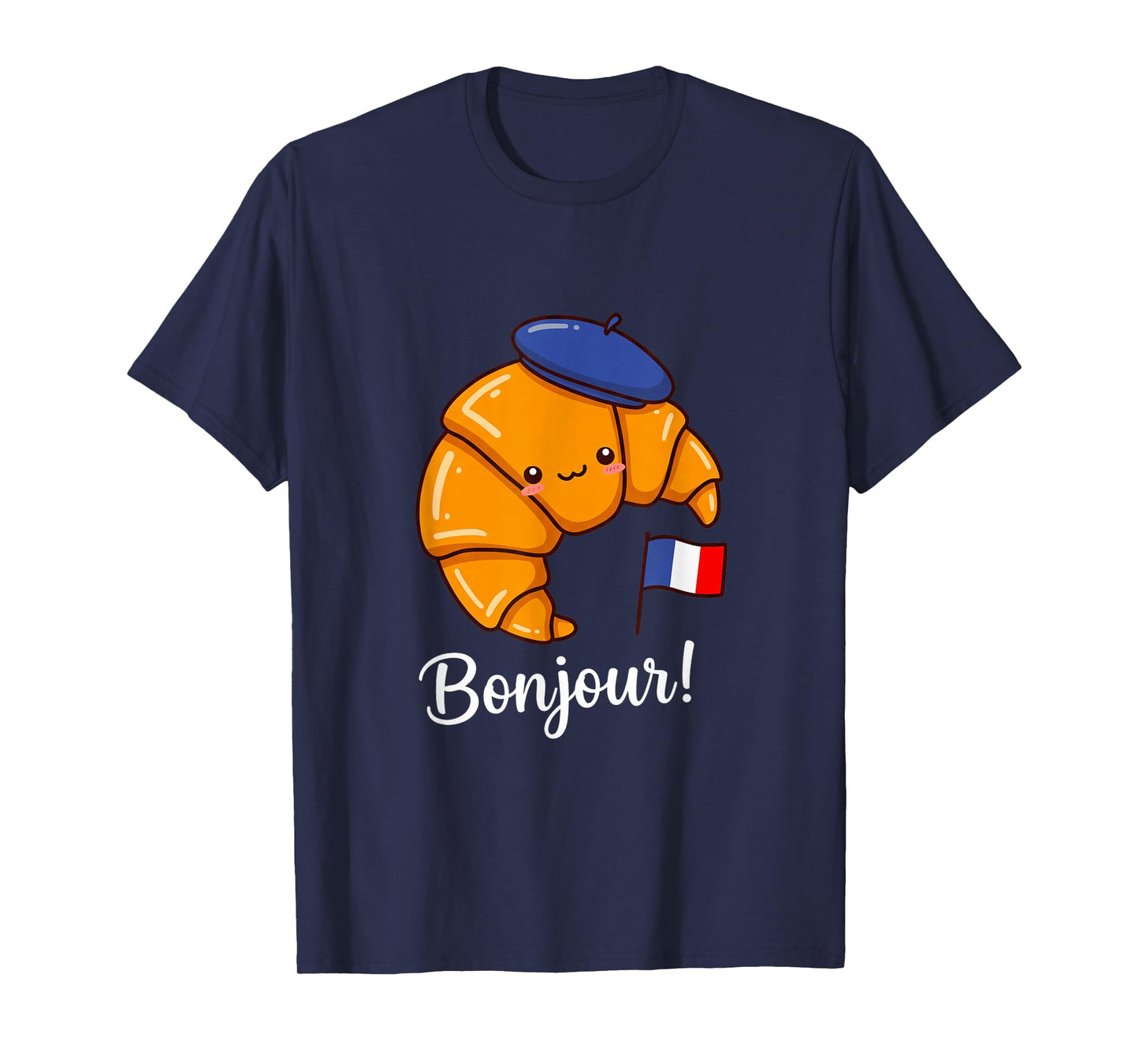 Funny Croissant French Saying Quote France Baking Breakfast T-Shirt