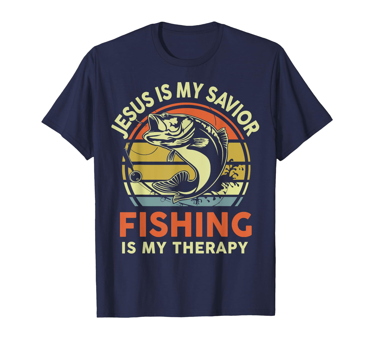 Jesus Is My Savior Fishing Therapy Funny Christian Bass Dad T-Shirt