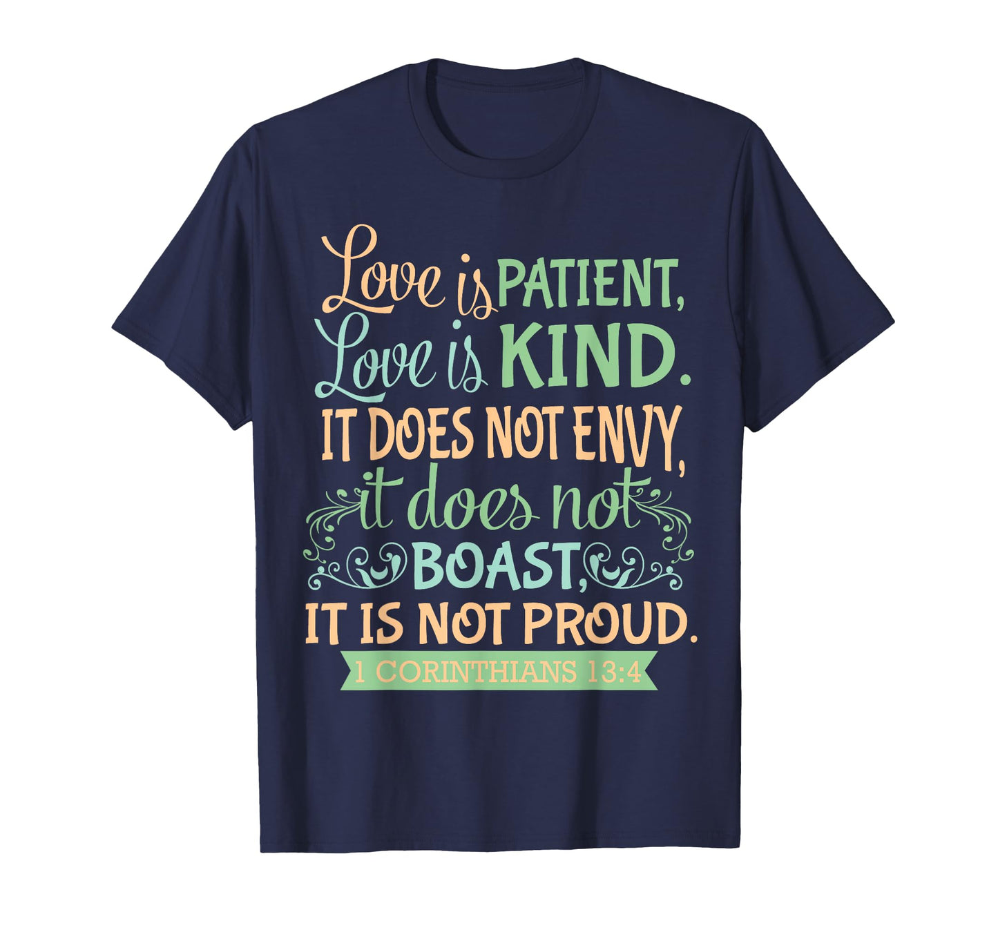 Christian Bible Verse Quote T-Shirt - 1 Corinthians 13:4 T-Shirt