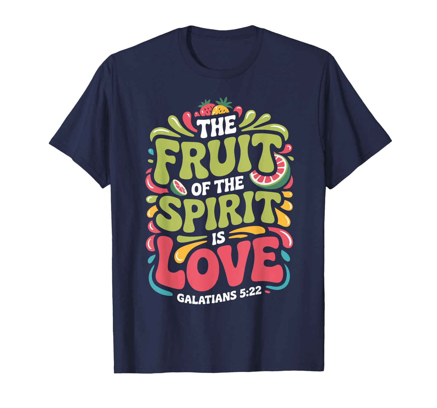 Fruit of the Spirit Is Love Galatians 5:22 Retro Bible Verse T-Shirt