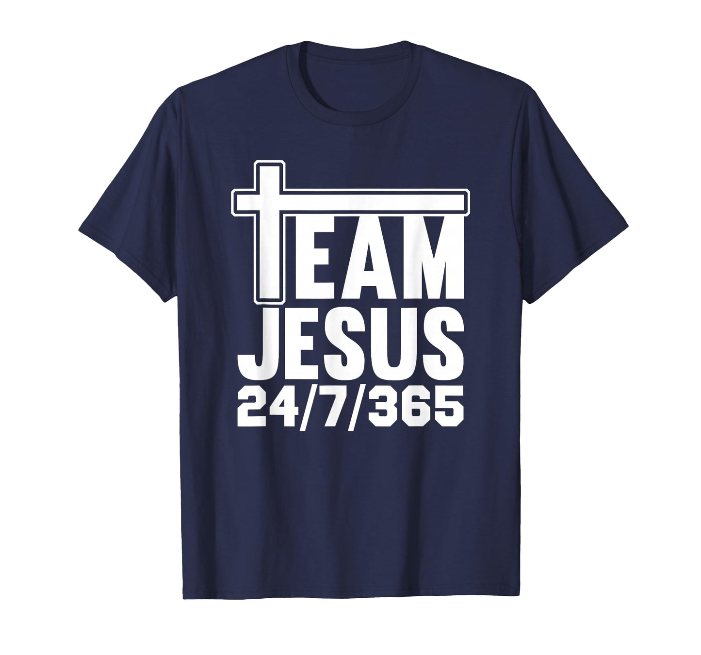 Team Jesus 24/7/365 Men Women Matching Family Christian T-Shirt
