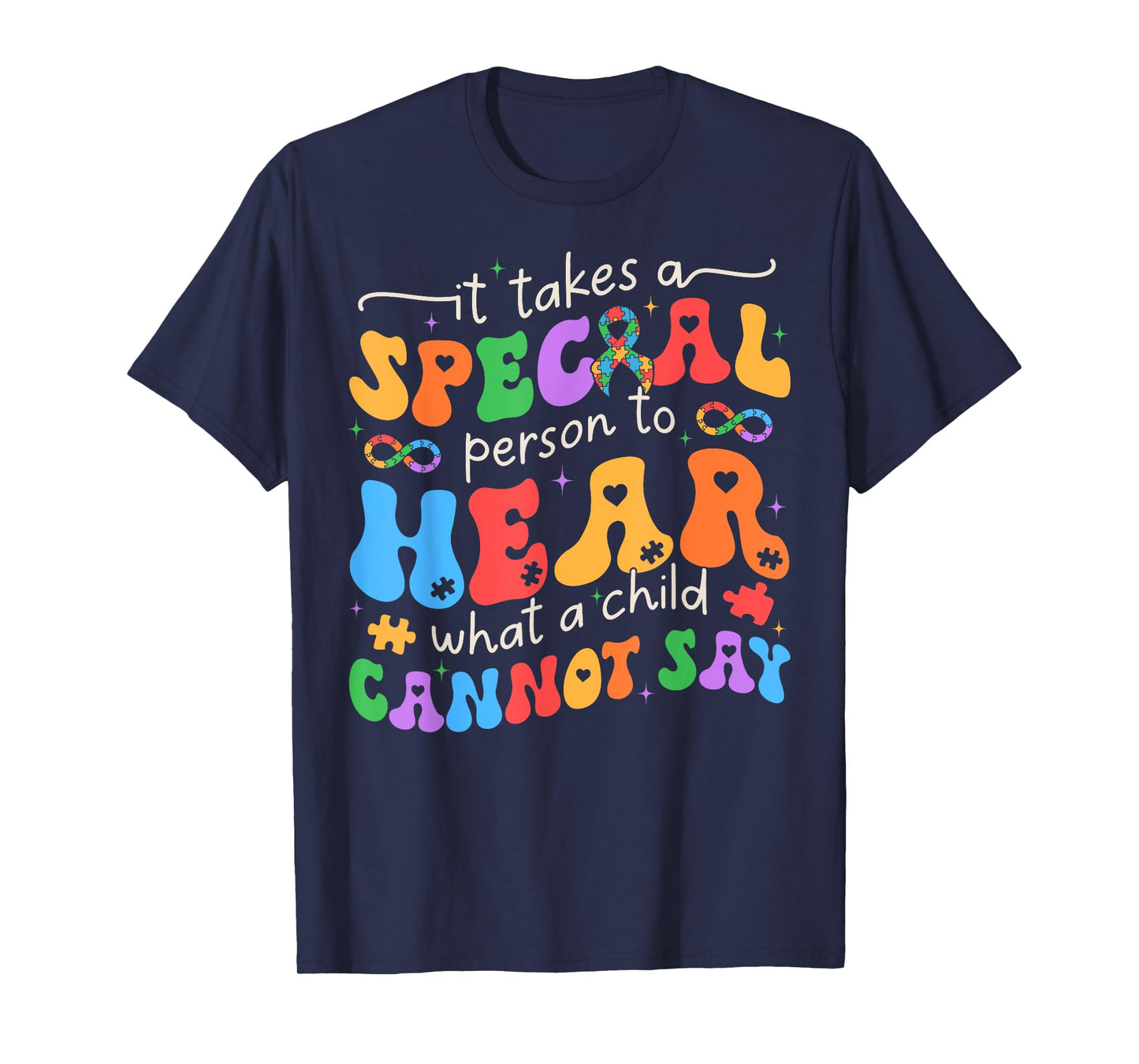 It Takes A Special Person To Hear What A Child Cannot Say T-Shirt
