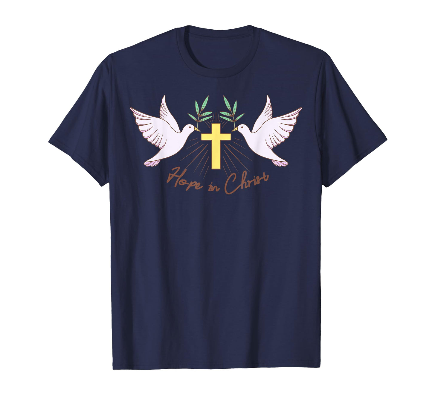 Hope in Christ - Christian Bible Verse Faith T-Shirt