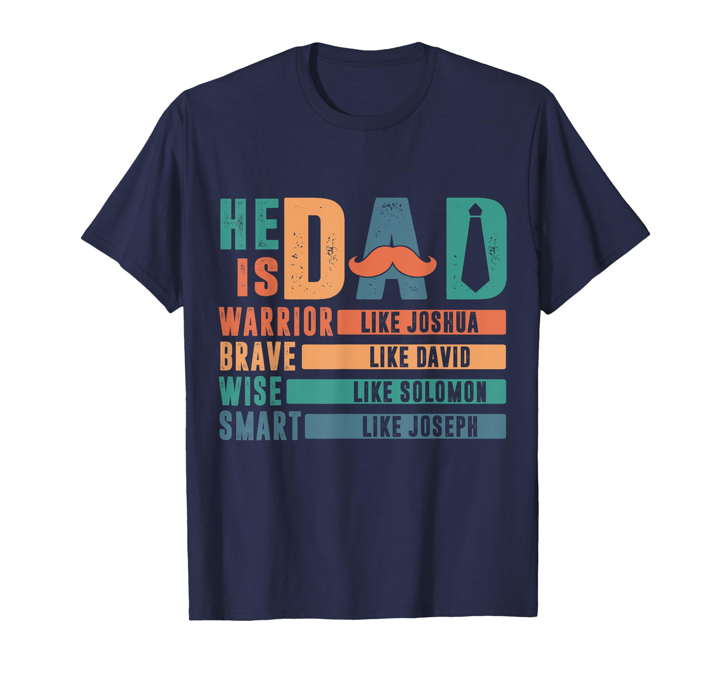 He Is Dad Religious Father's Day Christian Dad Bible Verse T-Shirt