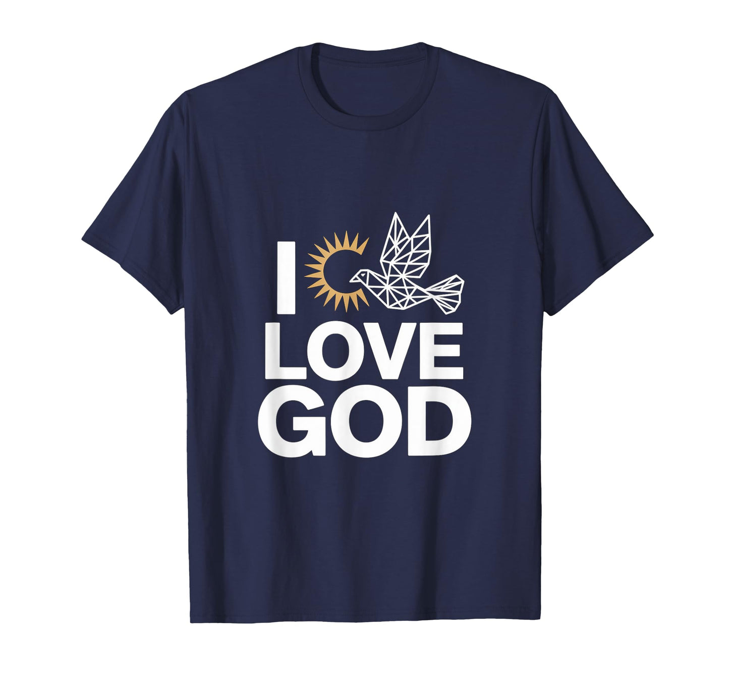 I Love God Dove Sun Spiritual Expression T-Shirt