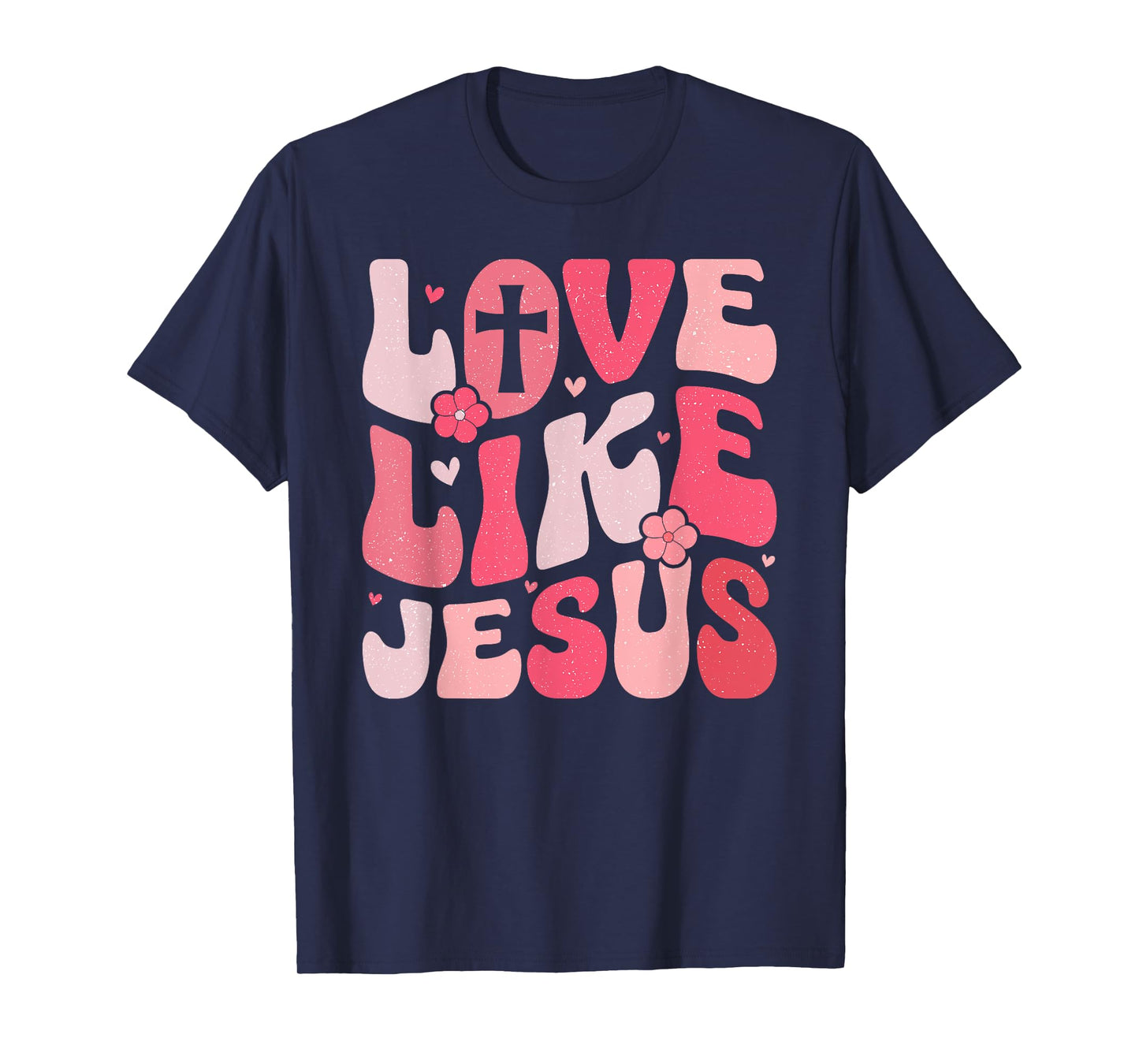 Love like Jesus T-Shirt