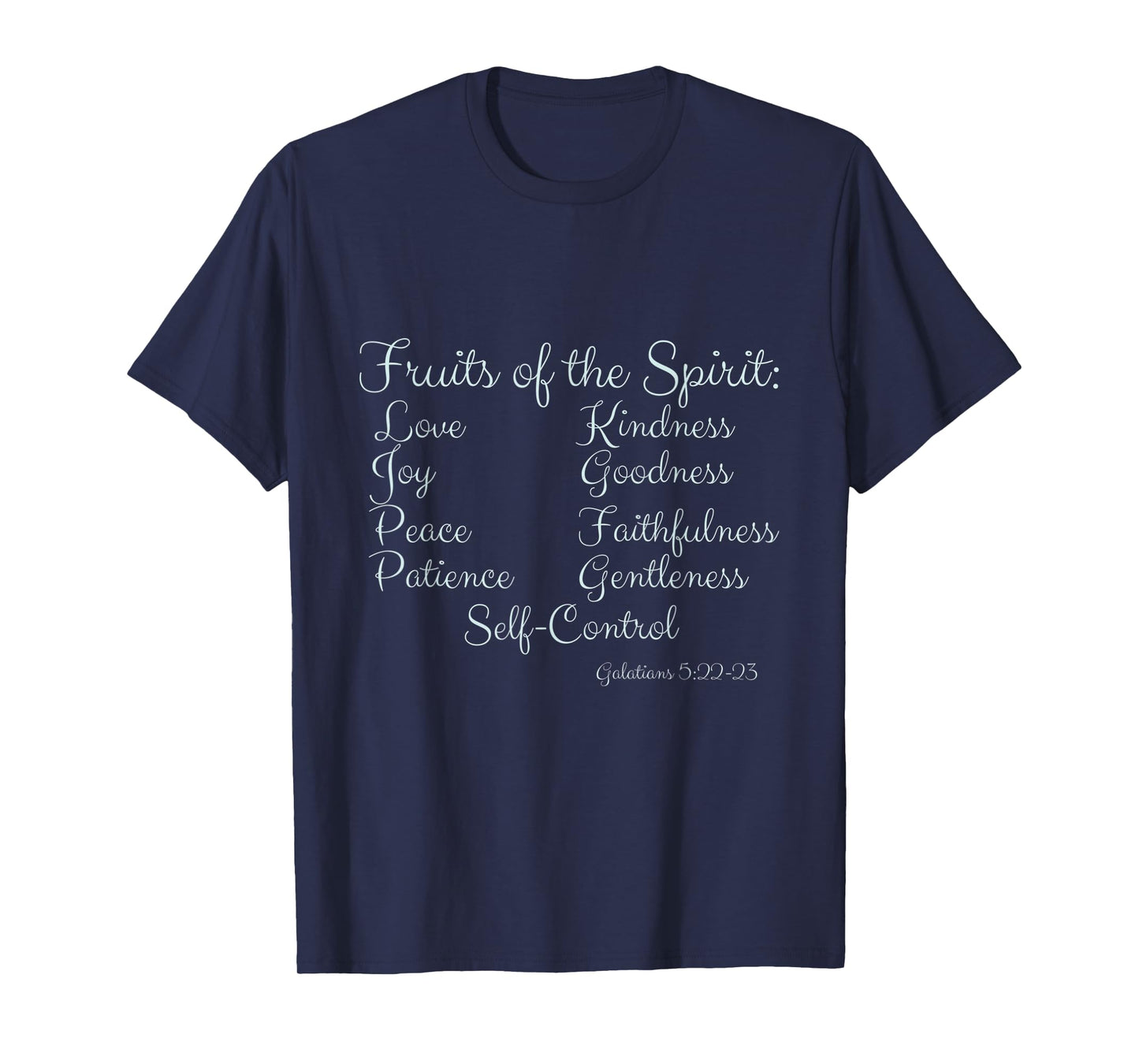 Fruits of the Spirit Galatians 5:22-23 T-Shirt