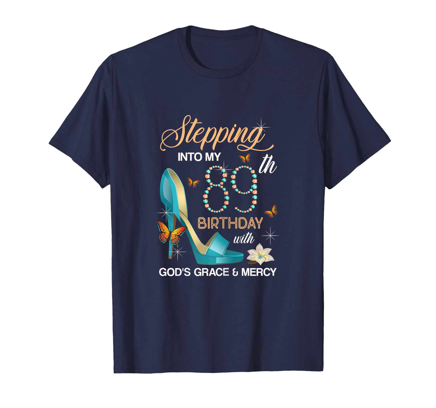 Stepping Into My 89th Birthday Gifts 89 Years Old BDay Women T-Shirt