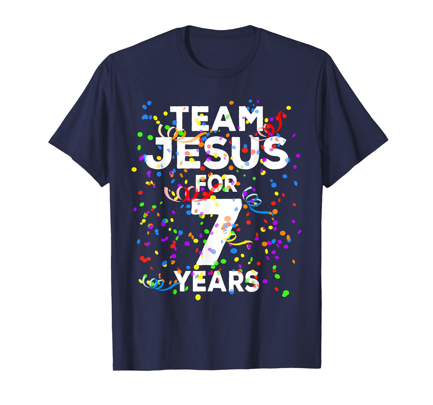Funny Team Jesus For 7 Years Old Christian 7th Birthday T-Shirt