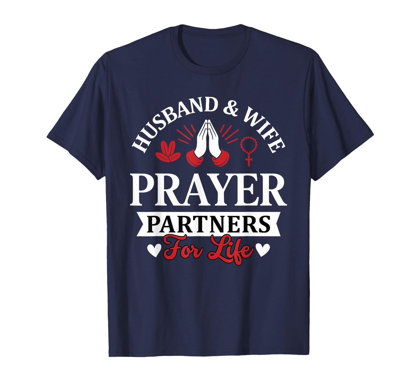 Couple Matching Husband and Wife Prayer Partners for Life T-Shirt