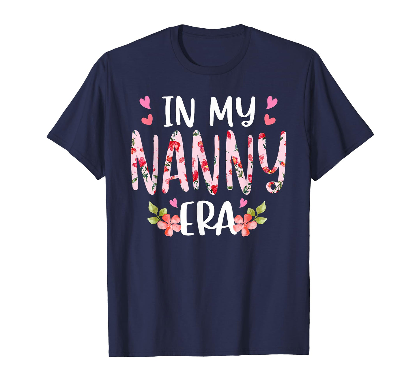 In My Nanny Era Floral Mother's Day Flower Girly Women T-Shirt