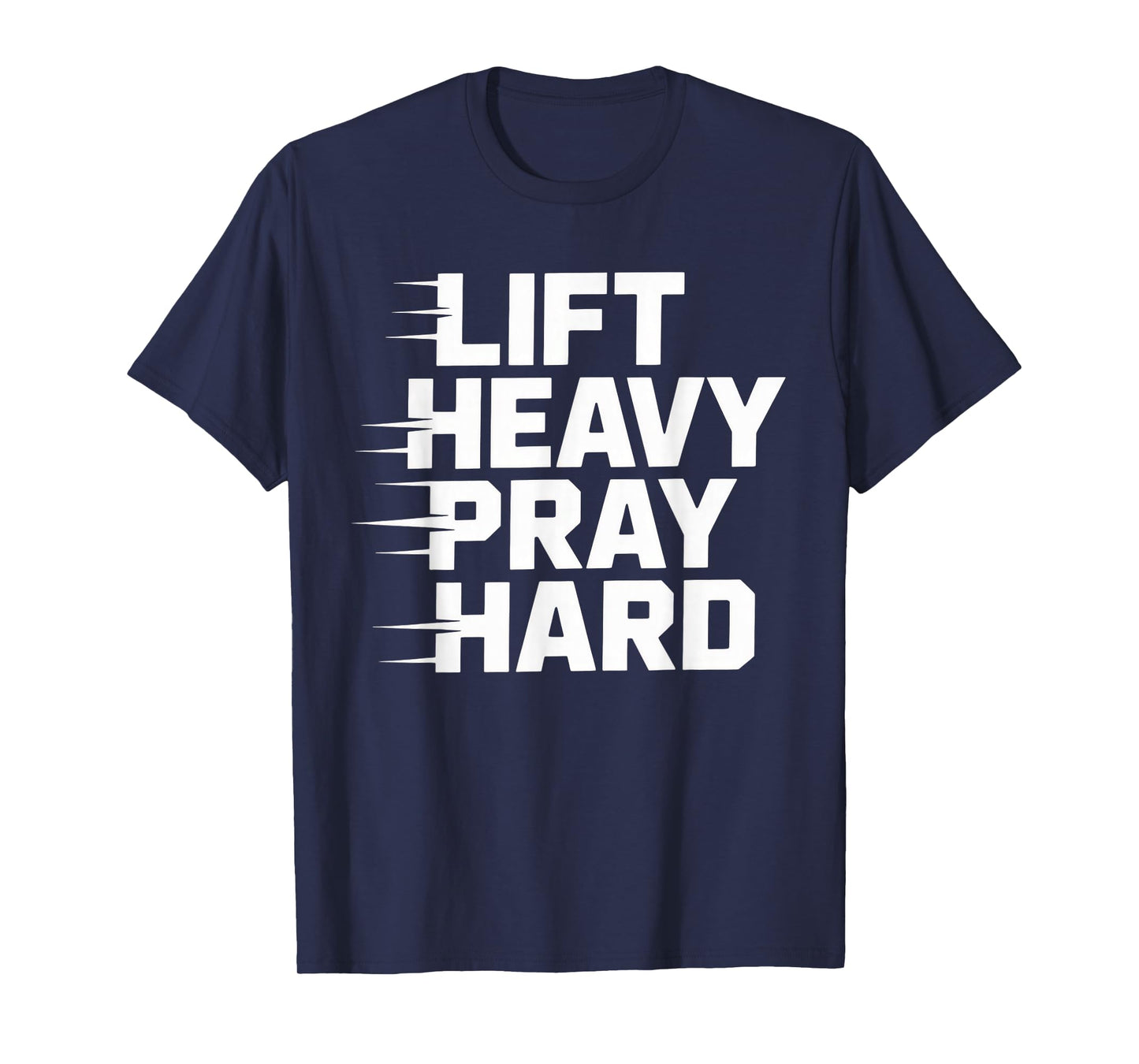 Lift Heavy Pray Hard Tshirt Gym Christian Gift Jesus Faith T-Shirt