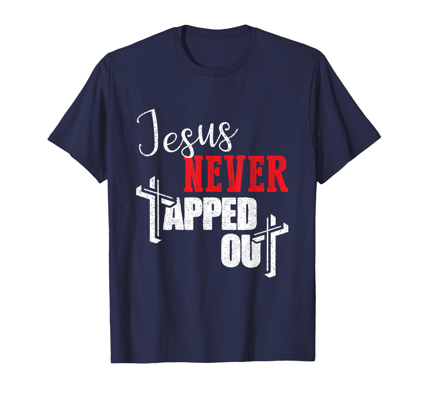 Jesus Never Tapped Out Christian Faith Wrestling T-Shirt