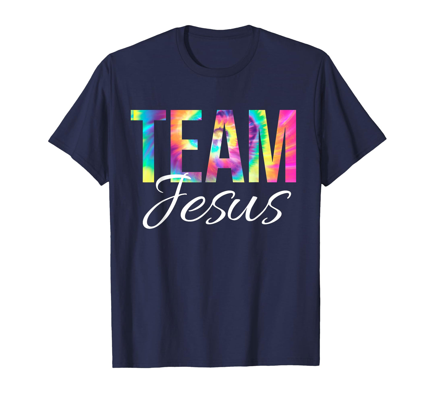 Team Jesus Bible Verse Psalm Christian Faith Jesus Tie Dye T-Shirt