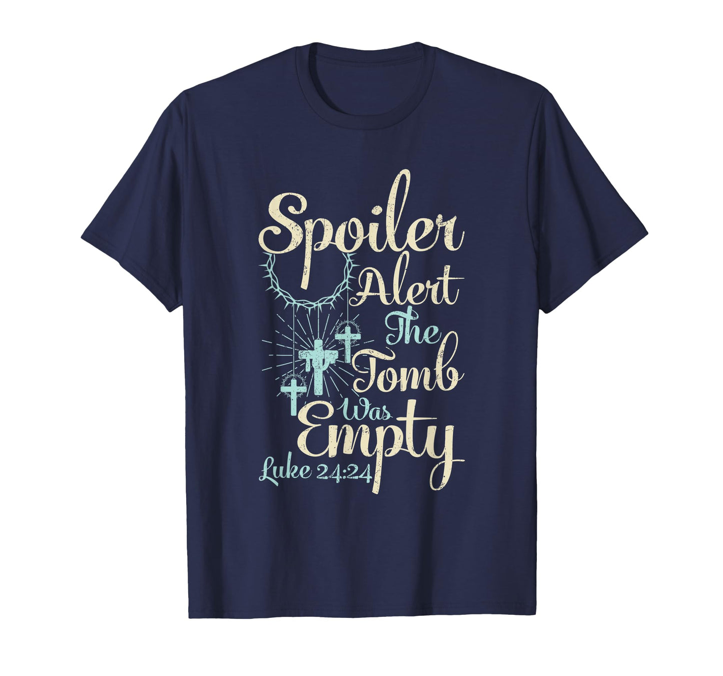 Easter Spoiler Alert Tomb Was Empty Christian Jesus T-Shirt
