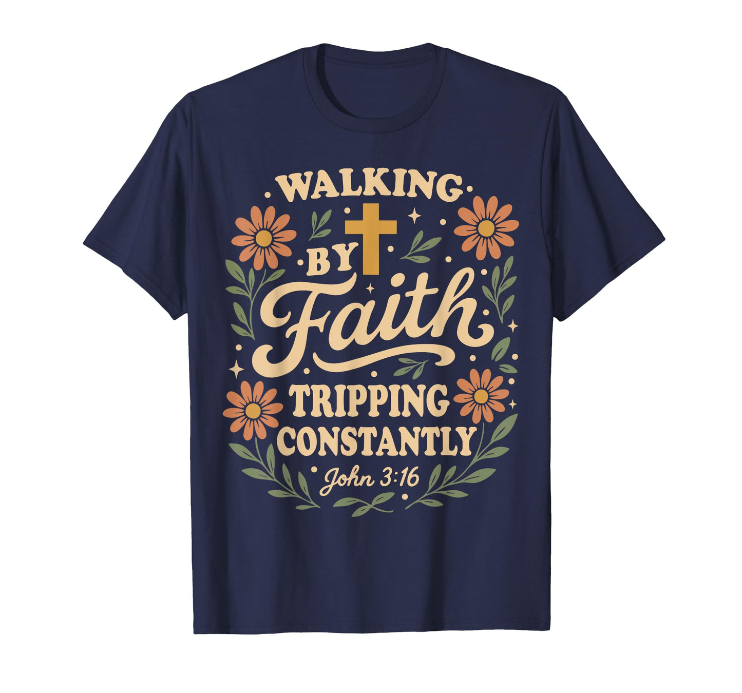 Boho Retro Christian Walking By Faith Tripping Constantly T-Shirt