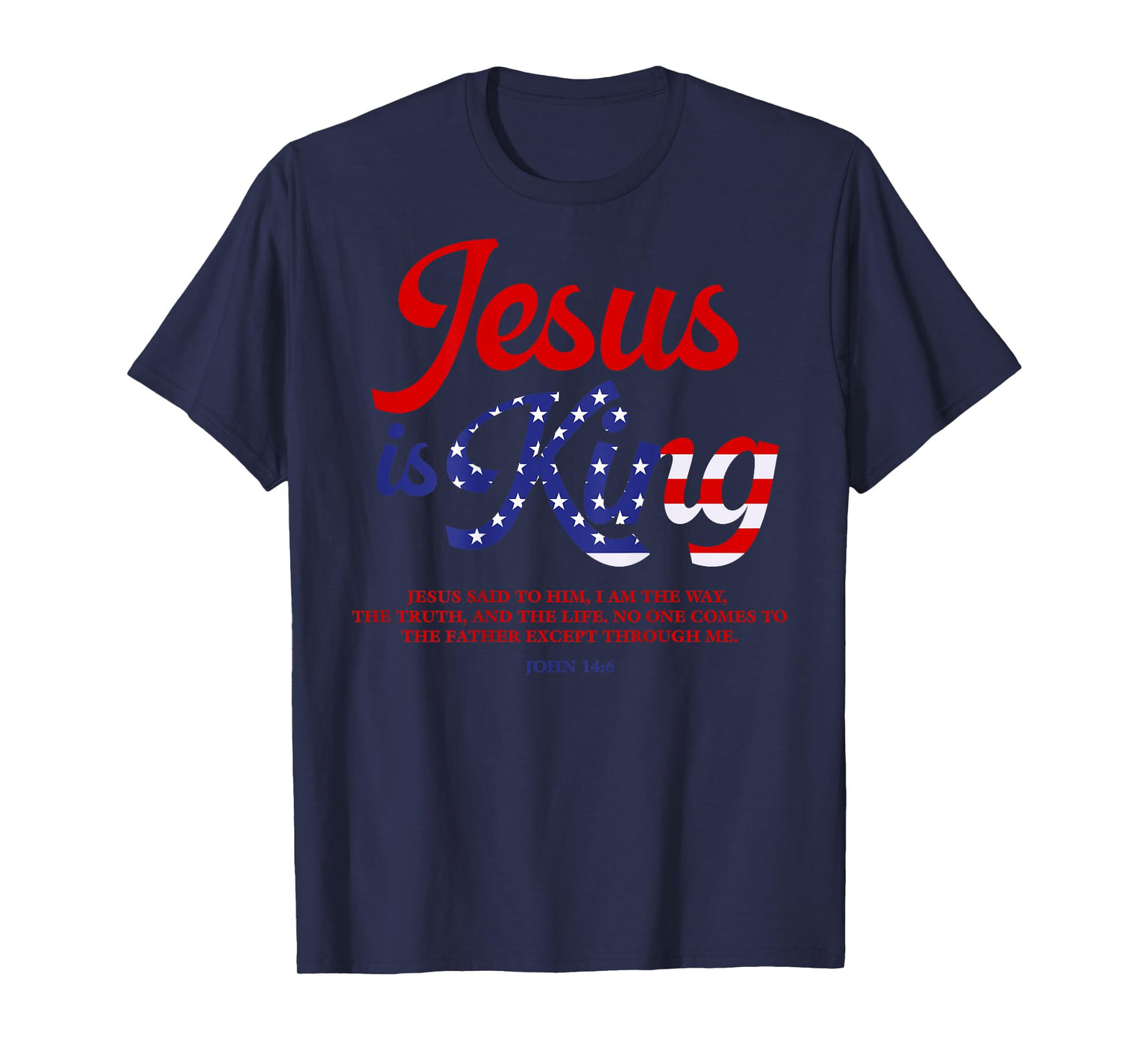 Jesus Is King John 14:6 Costume Jesus Christian (On Back) T-Shirt