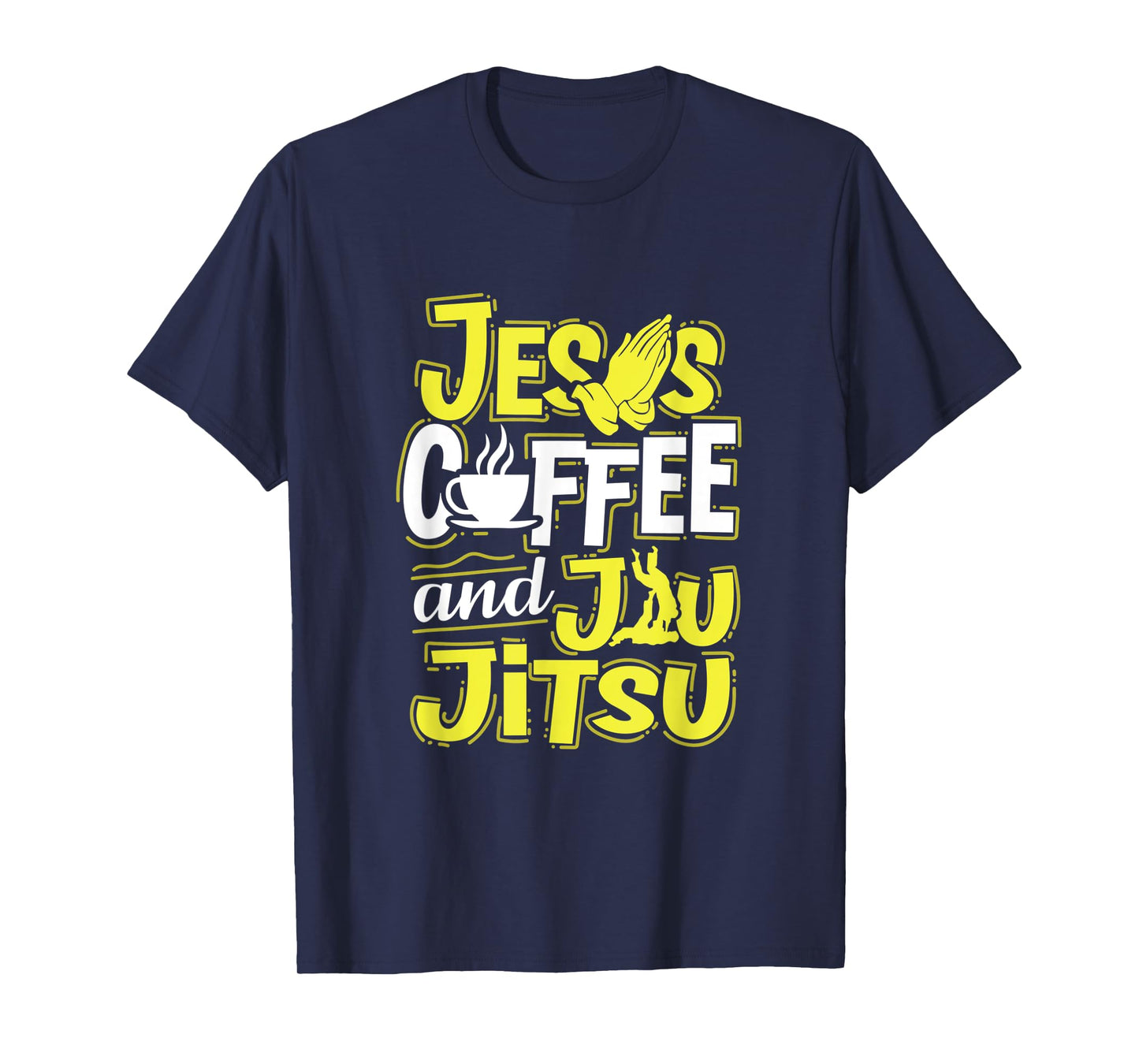 Jesus Coffee And Jiu-Jitsu Artwork For A Coffee Lover T-Shirt