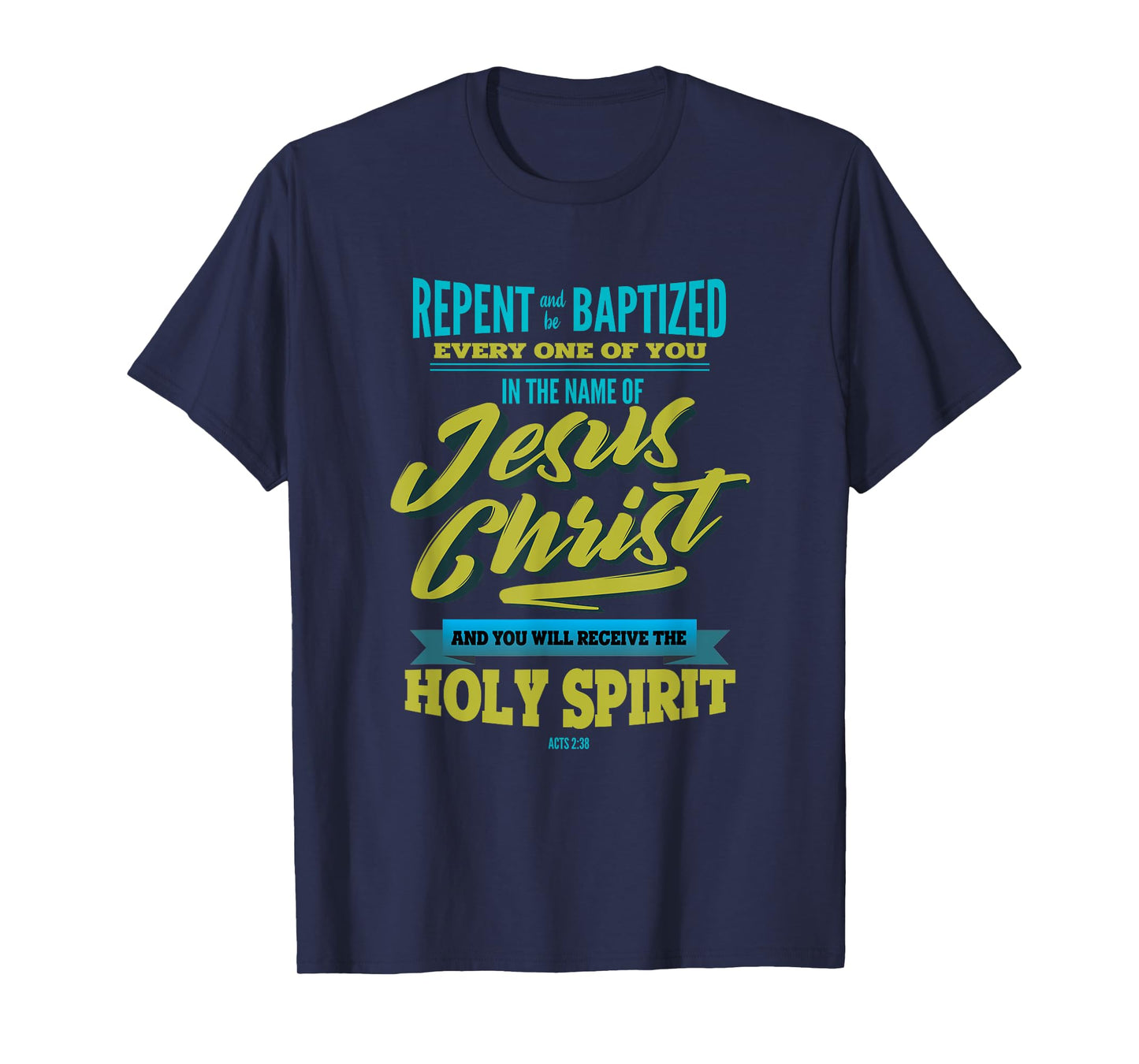 Adult Baptism Baptized in Jesus Christ Holy Spirit T-Shirt