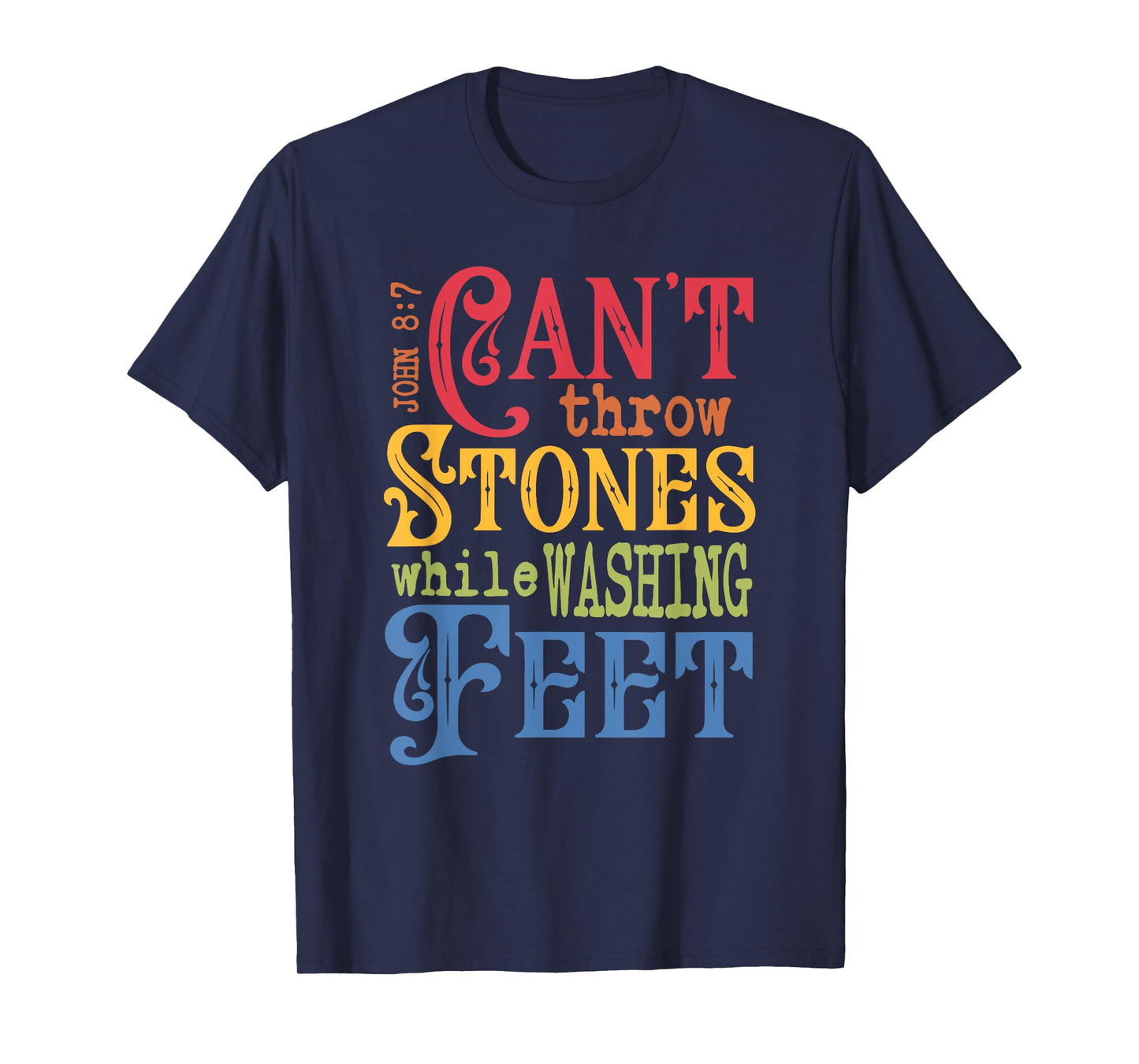 John 8:7 Can't Throw Stones While Washing Feet Christ Retro T-Shirt