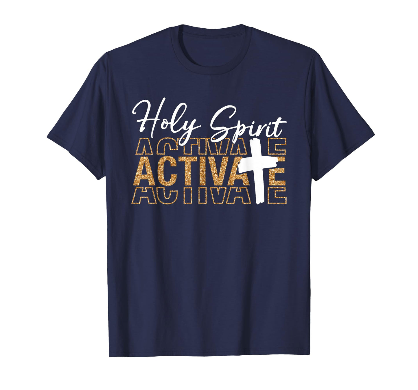 Jesus Christians Holy Spirit Activate Religious Men Women T-Shirt