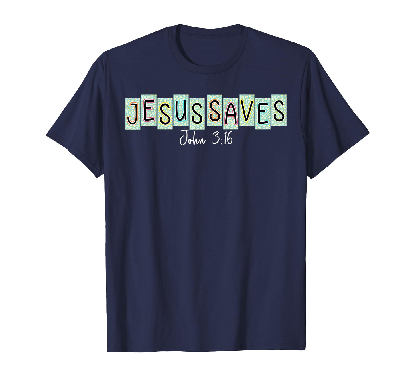 Jesus Saves John 3:16 Christian Cross God Faith Bible Verse T-Shirt
