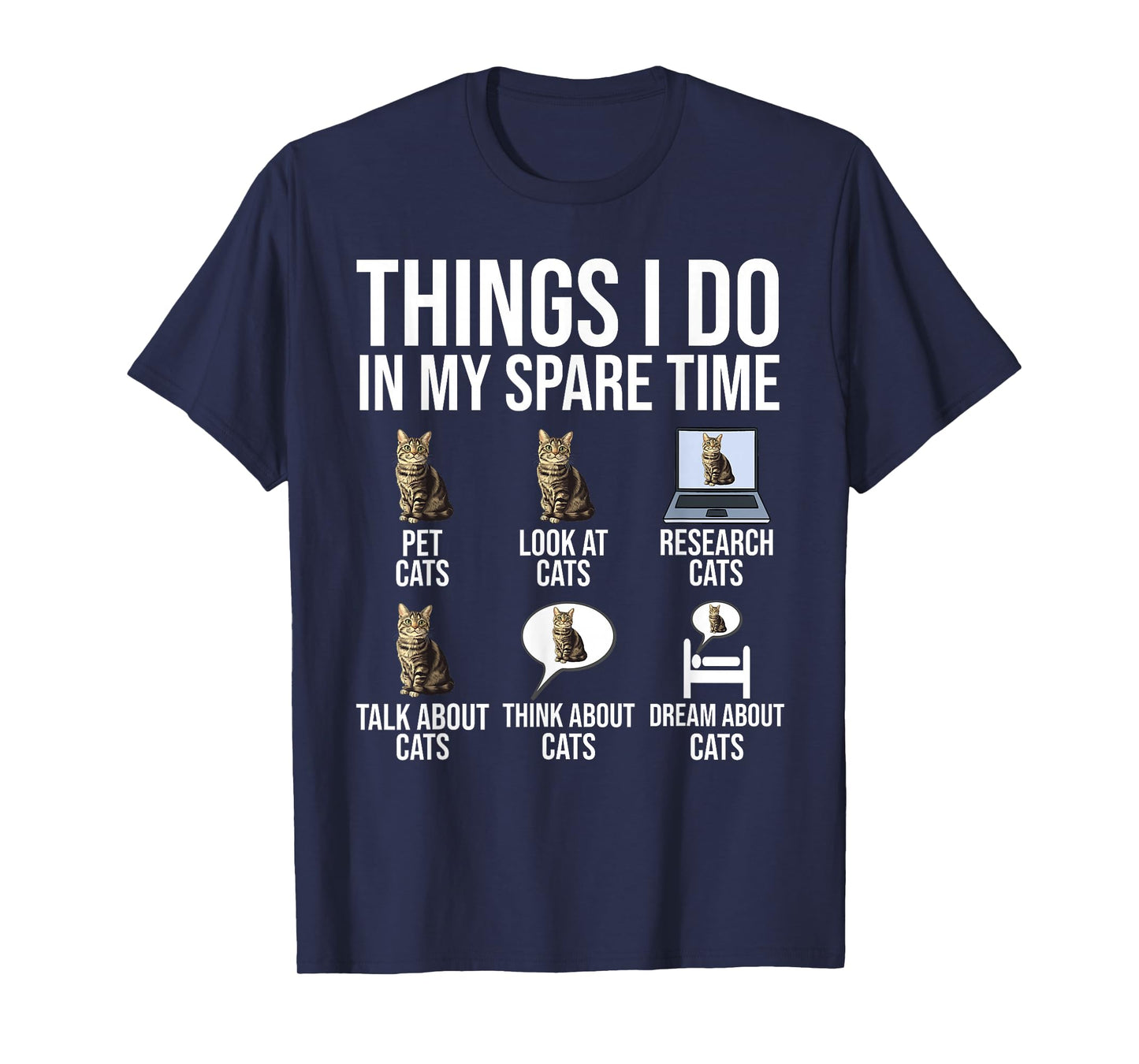 Things I Do In My Spare Time Cats Funny Cat Lover T-Shirt