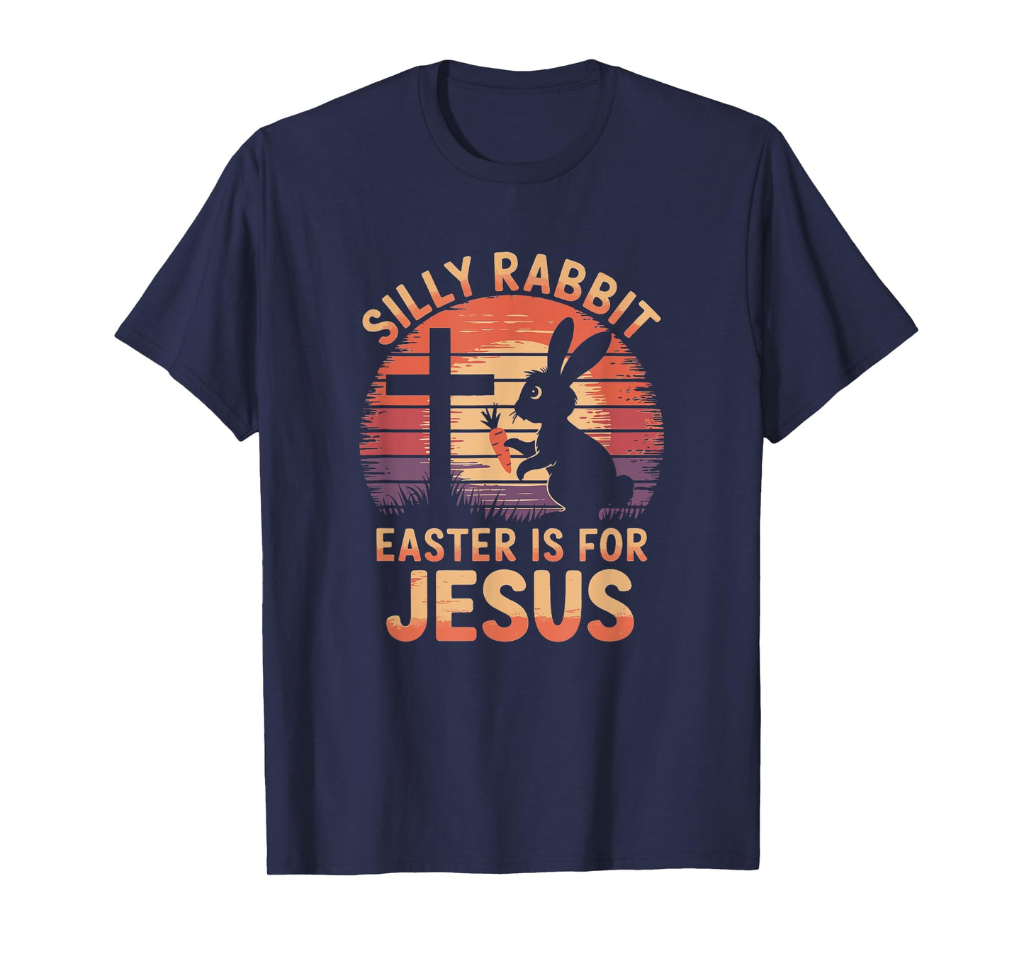 Funny Vintage Silly Rabbit Easter Is For Jesus Easter T-Shirt