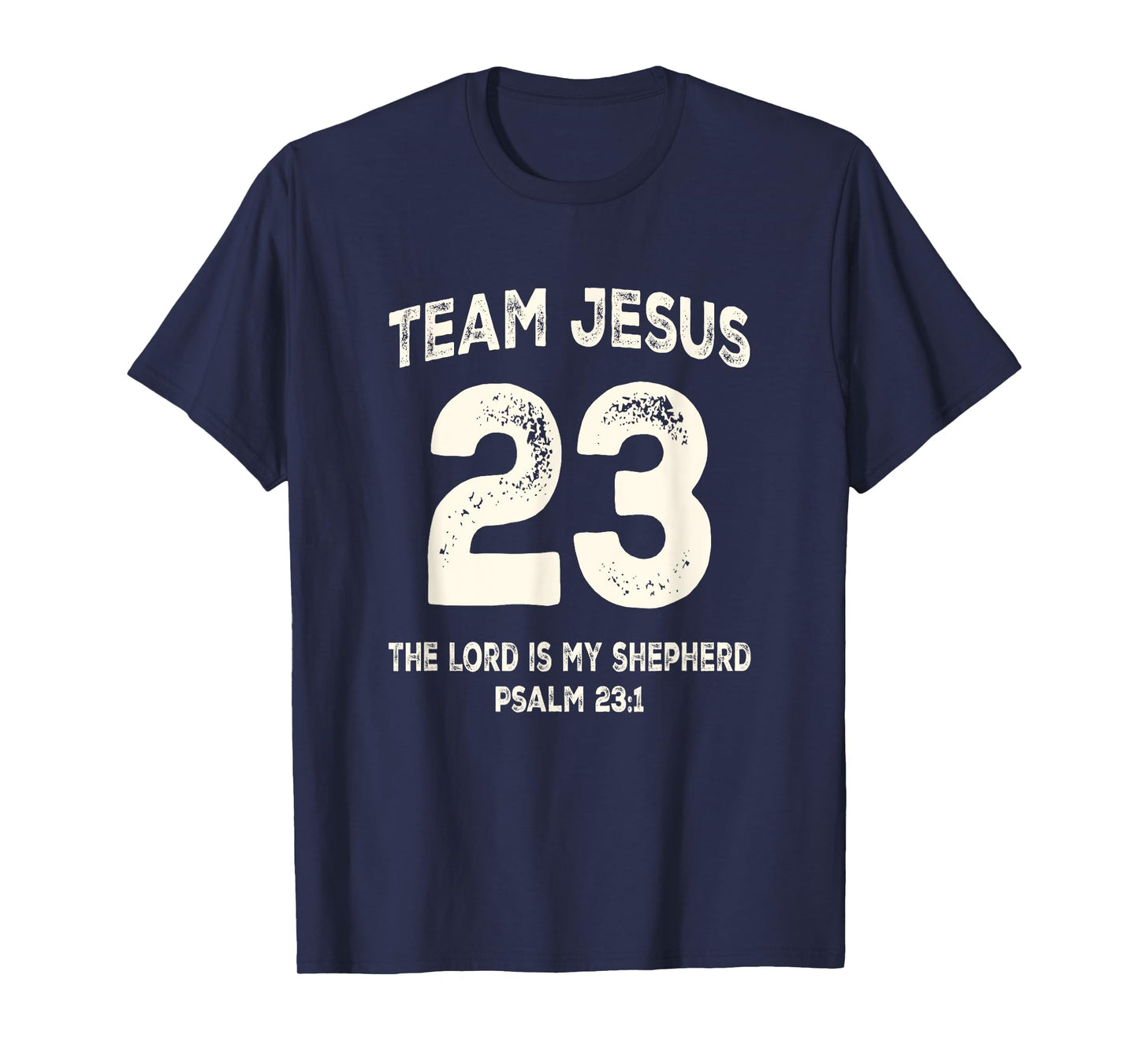 Team Jesus 23 The Lord Is My Shepherd T-Shirt