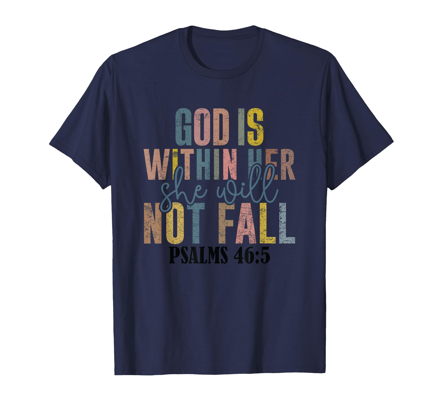 God Is Within Her She Will Not Fall Psalms T-Shirt