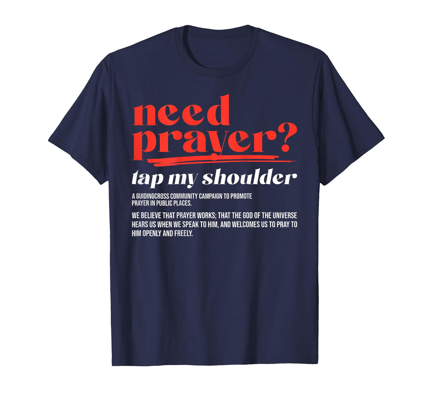Need Prayer Tap My Shoulder Christian Men Women (On Back) T-Shirt