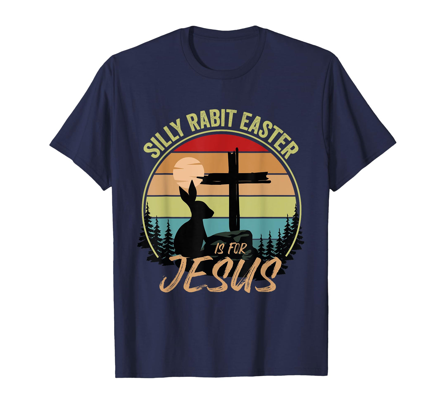 Silly Rabbit Easter Is For Jesus Retro Vintage Easter Day T-Shirt