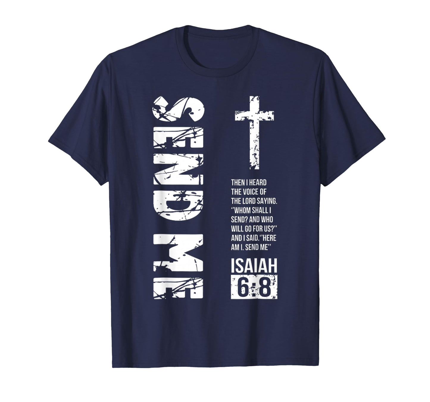 Vintage Send Me Isaiah 6 8 Bible Verse, Cross Jesus Christ T-Shirt