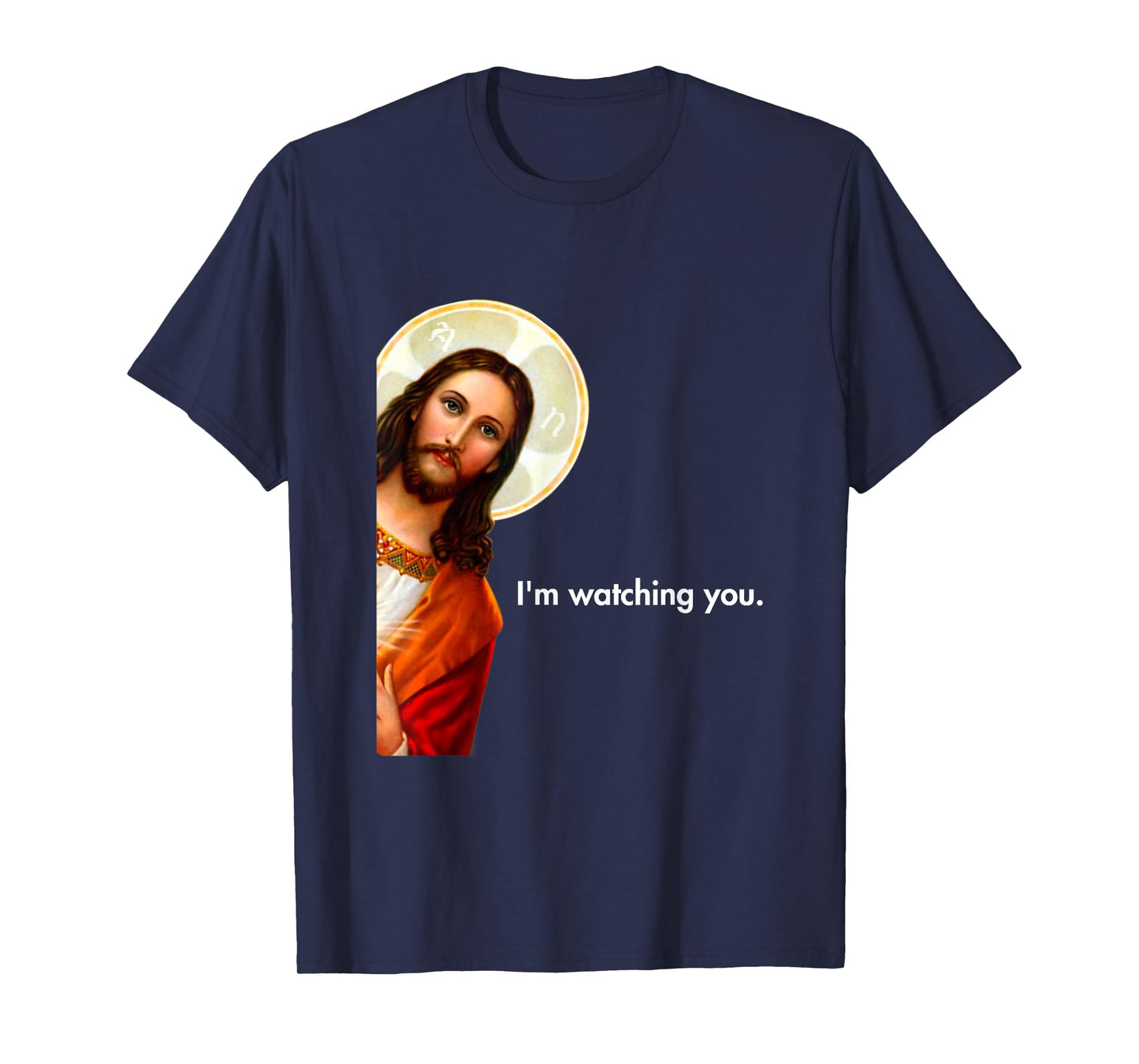 I'm Watching You Funny Peeking Jesus Apparel Unisex-Adults Black Short Sleeve T-Shirt Small