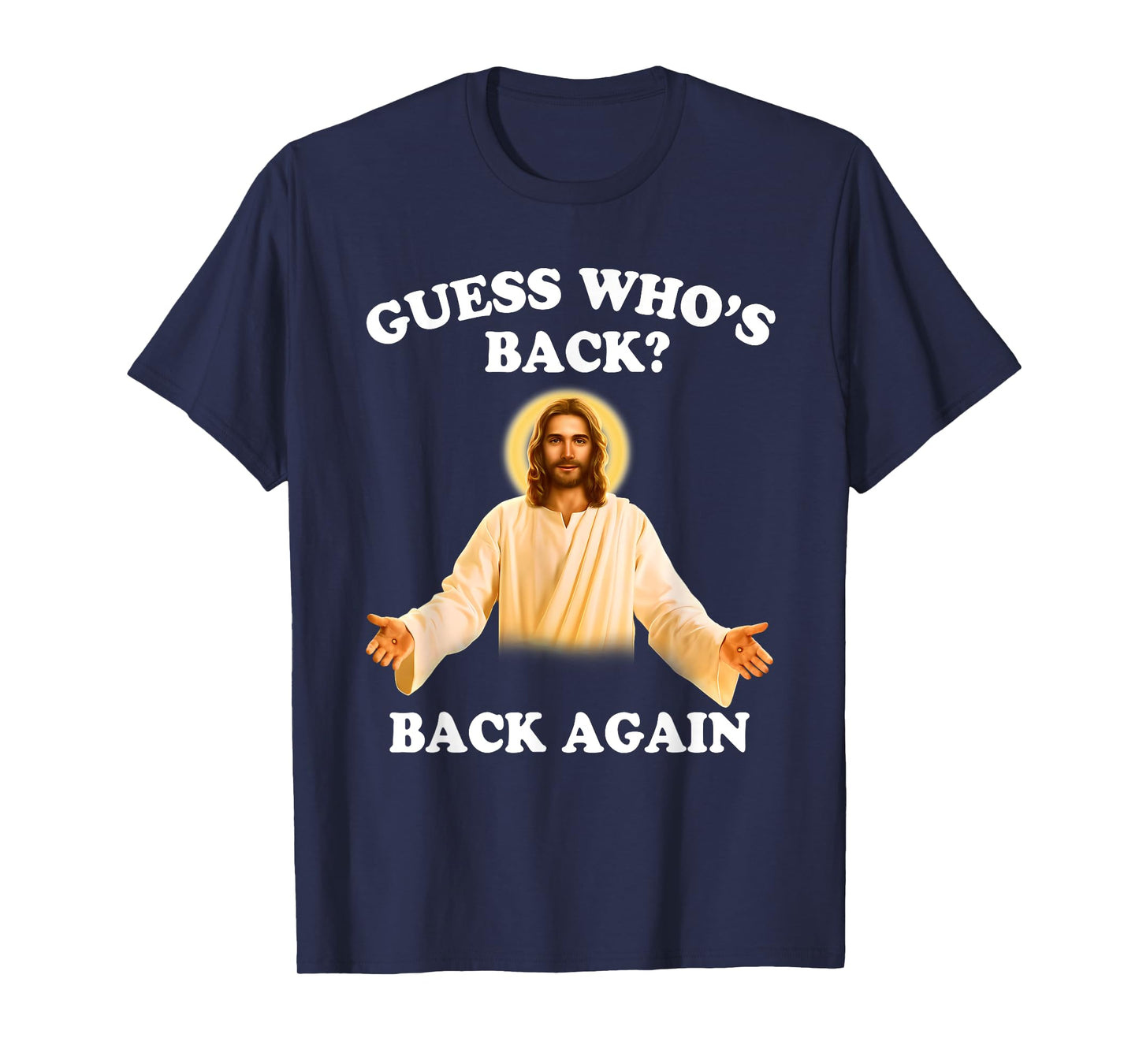 Guess Who's Back Back Again Happy Easter Jesus Christ T-Shirt