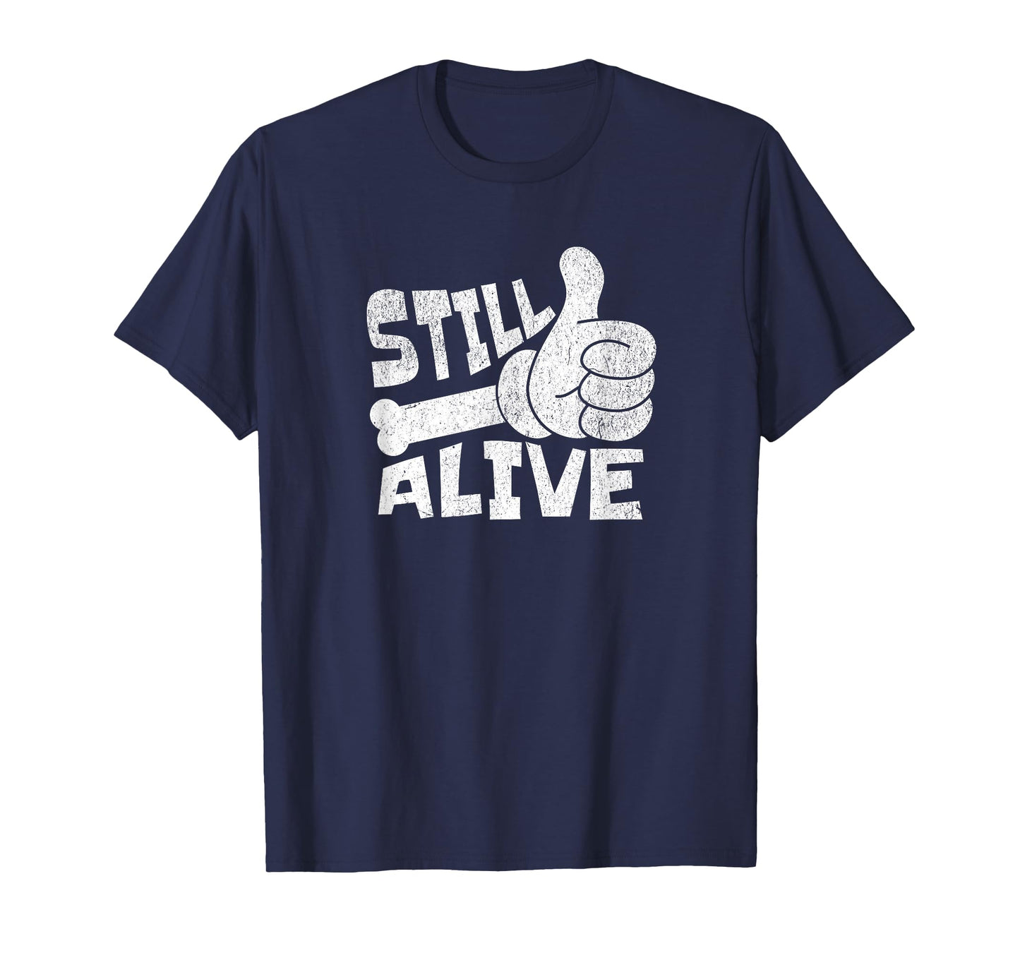 Still Alive Skeleton Hand Dark Humor Graphic T-Shirt