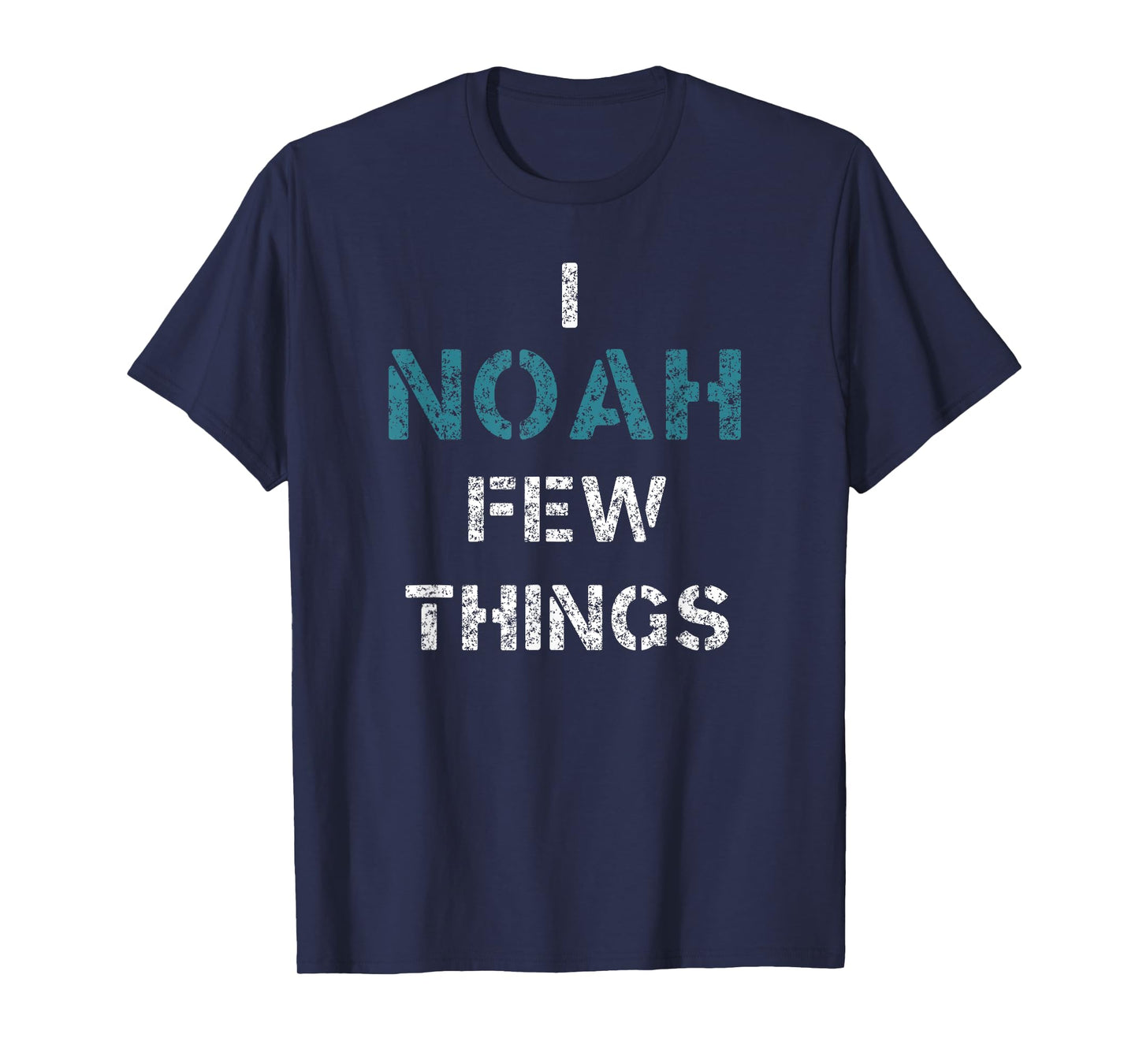 I Noah Few Things Funny Christian T-Shirt