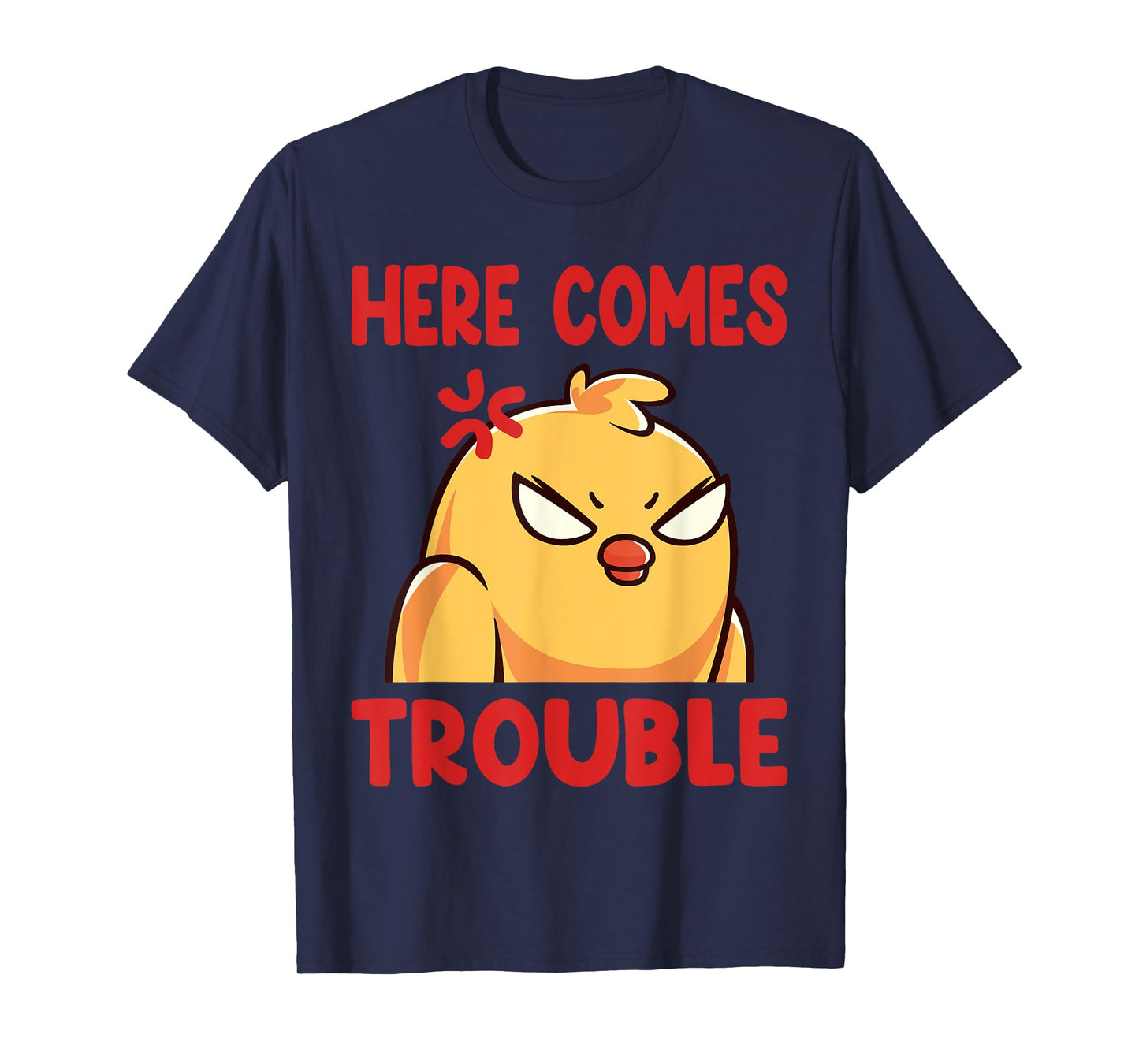 Funny Here Comes Trouble Angry Kawaii Bird T-Shirt